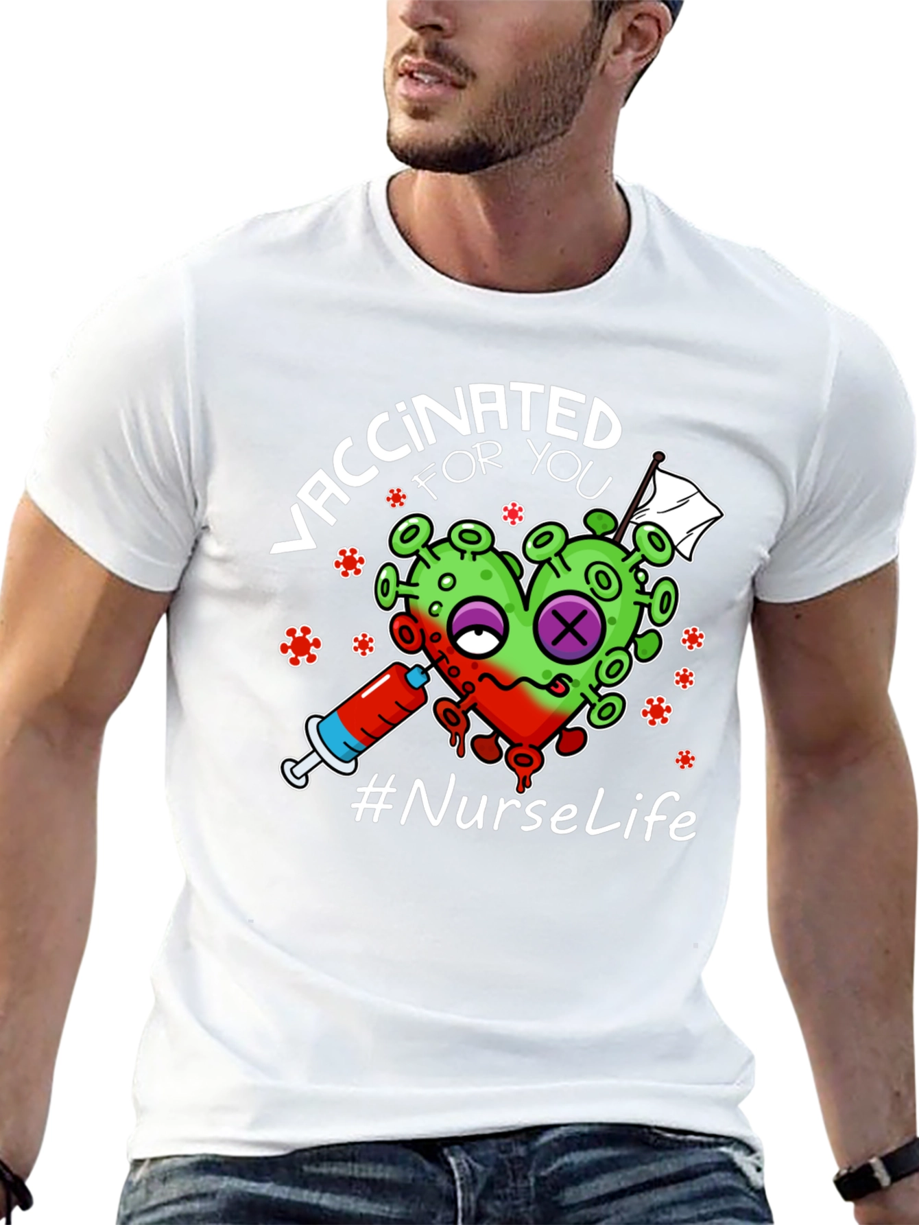 Vaccinated For You Nurse Life T-Shirt
