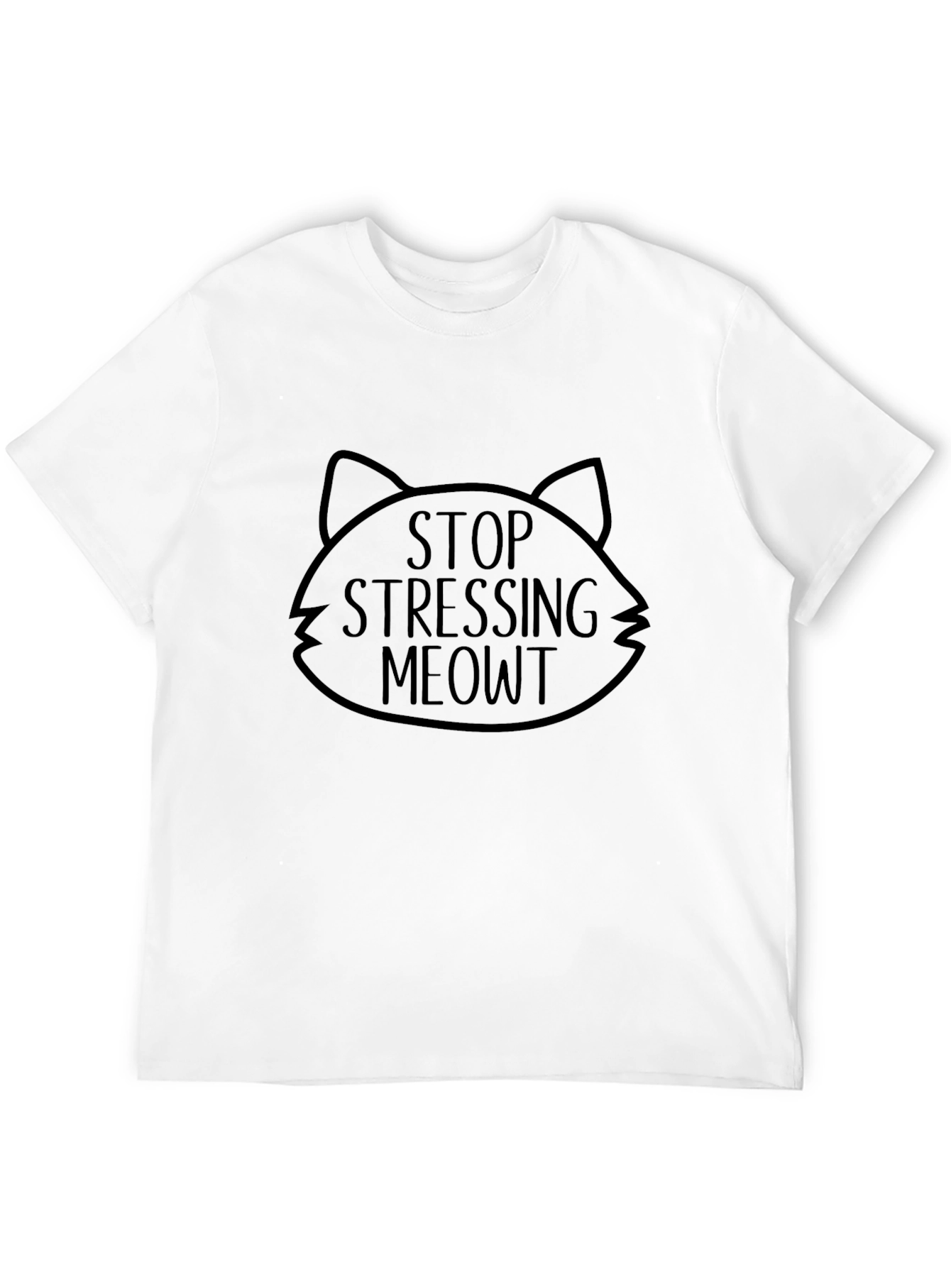 Stop Stressing Meowt T-Shirt