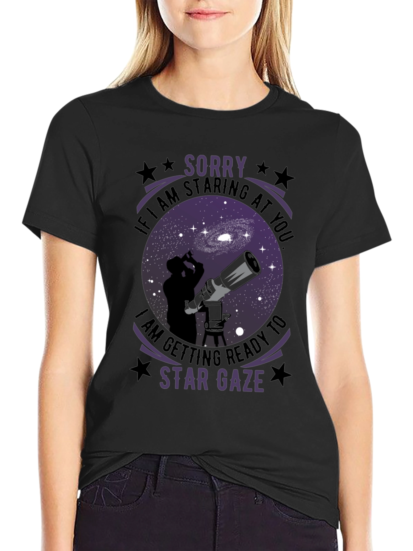 Star Gaze T-Shirt - Sorry Im Staring!