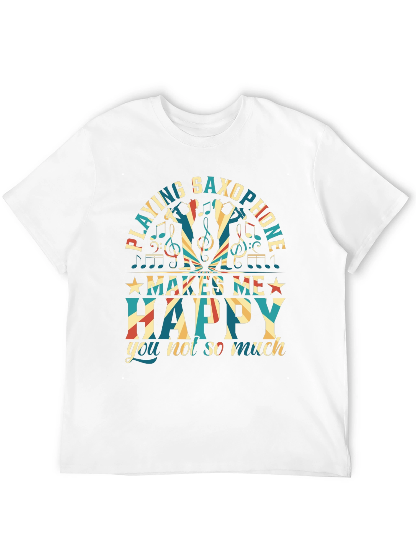 Saxophone Player T-Shirt - Makes Me Happy Tee
