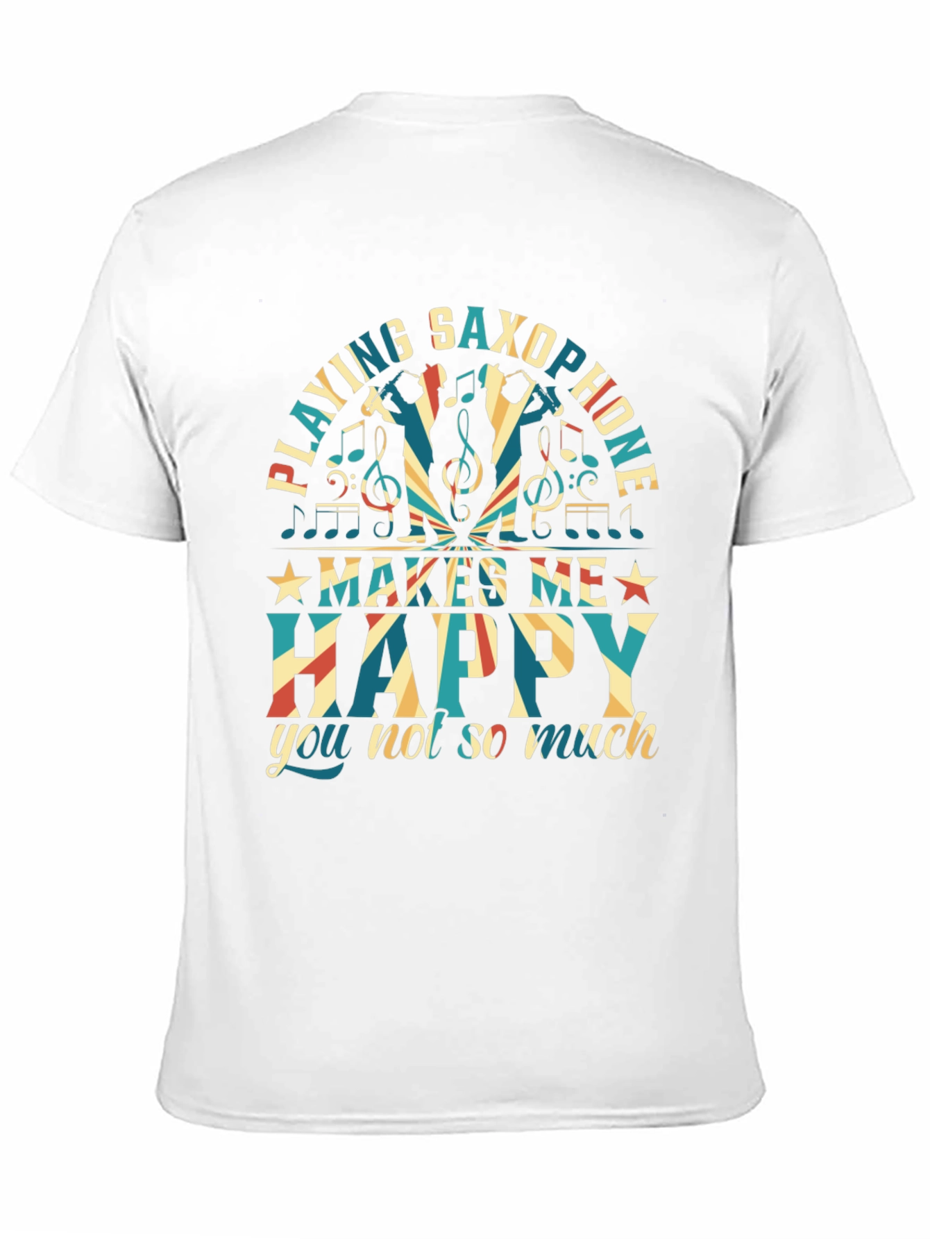 Saxophone Player T-Shirt - Makes Me Happy Tee