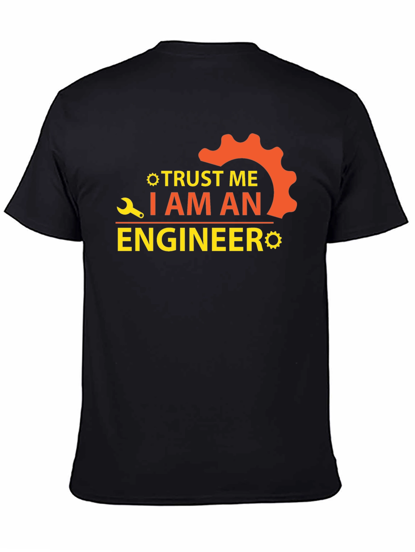 Trust Me Im An Engineer Graphic T-Shirt