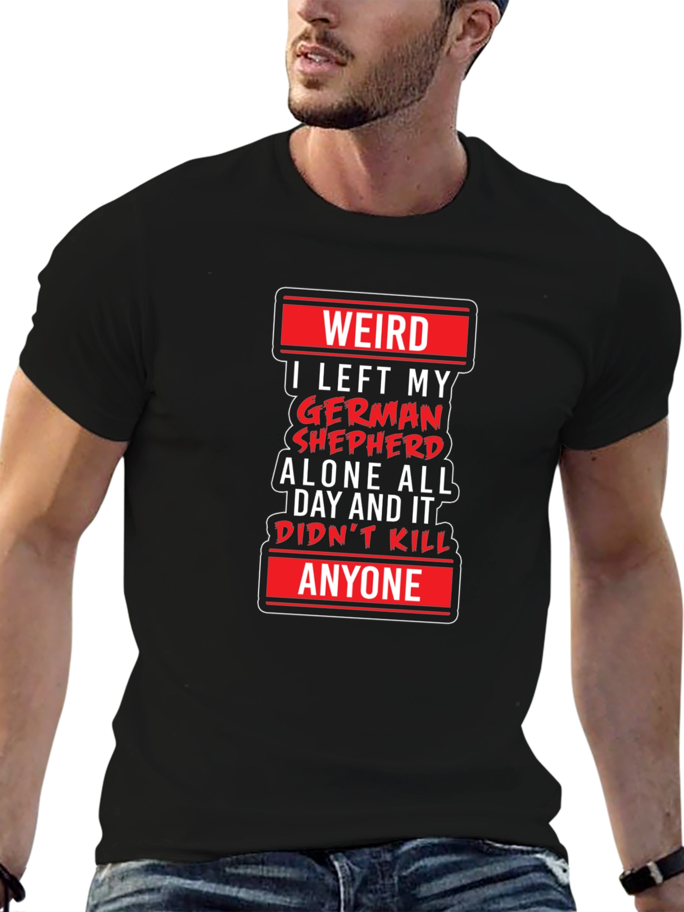 Weird German Shepherd T-Shirt