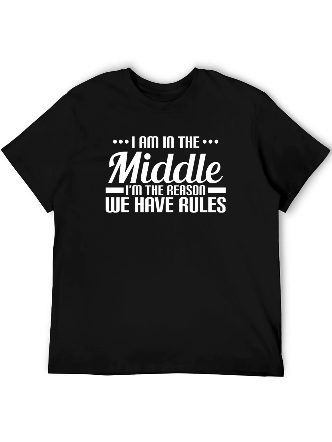I am in the Middle T-Shirt
