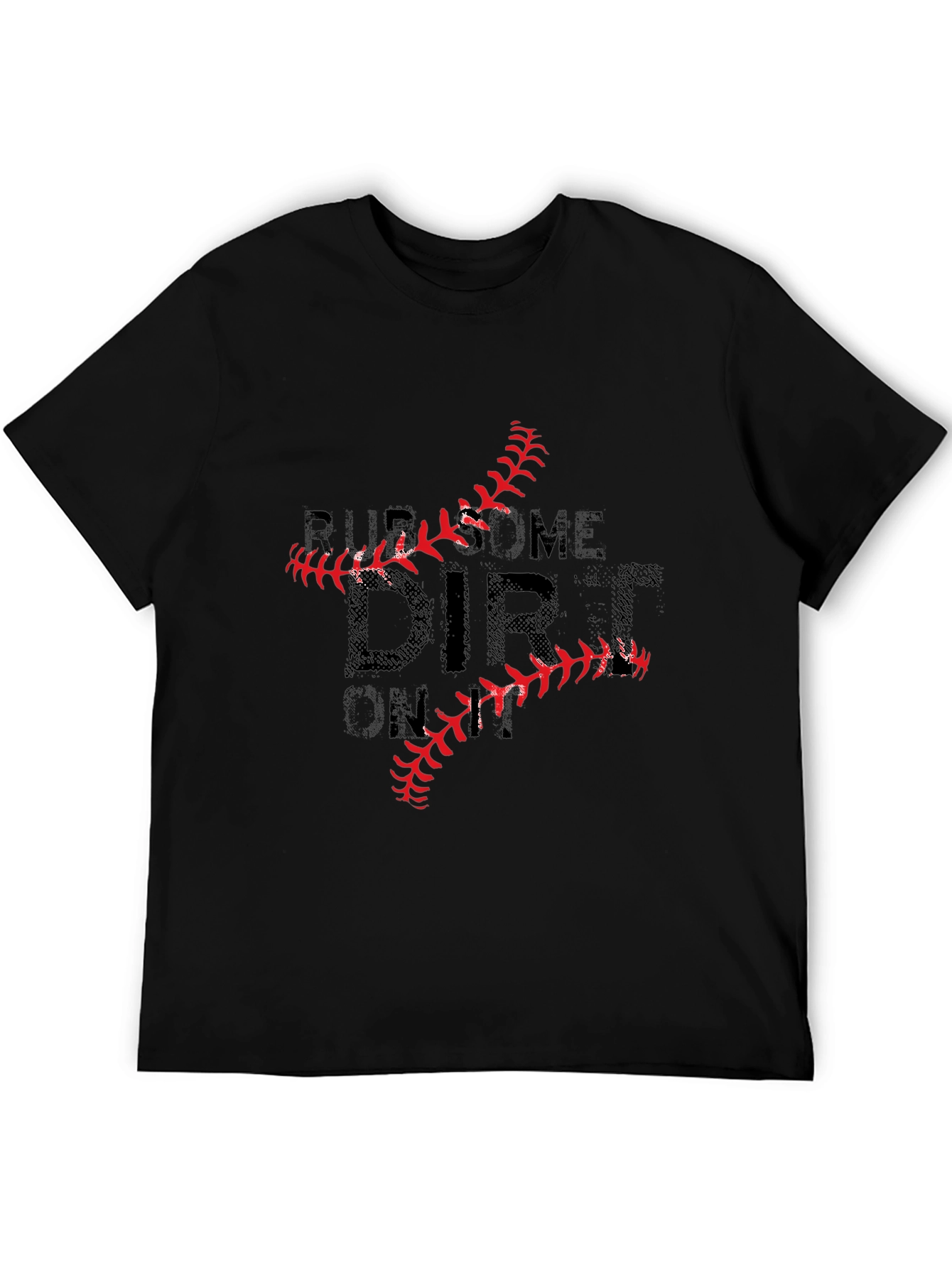 Rub Some Dirt On It Baseball T-Shirt