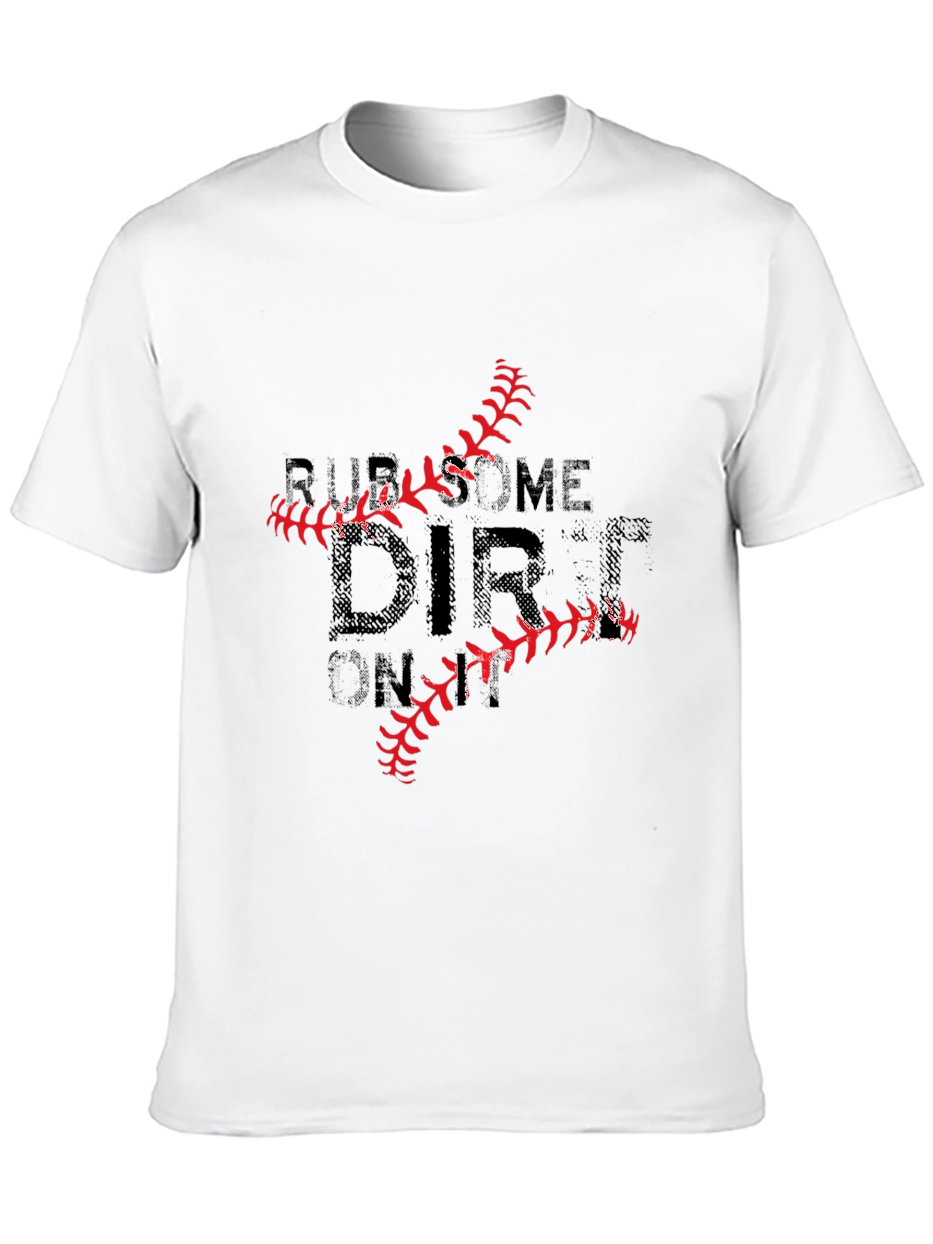Rub Some Dirt On It Baseball T-Shirt