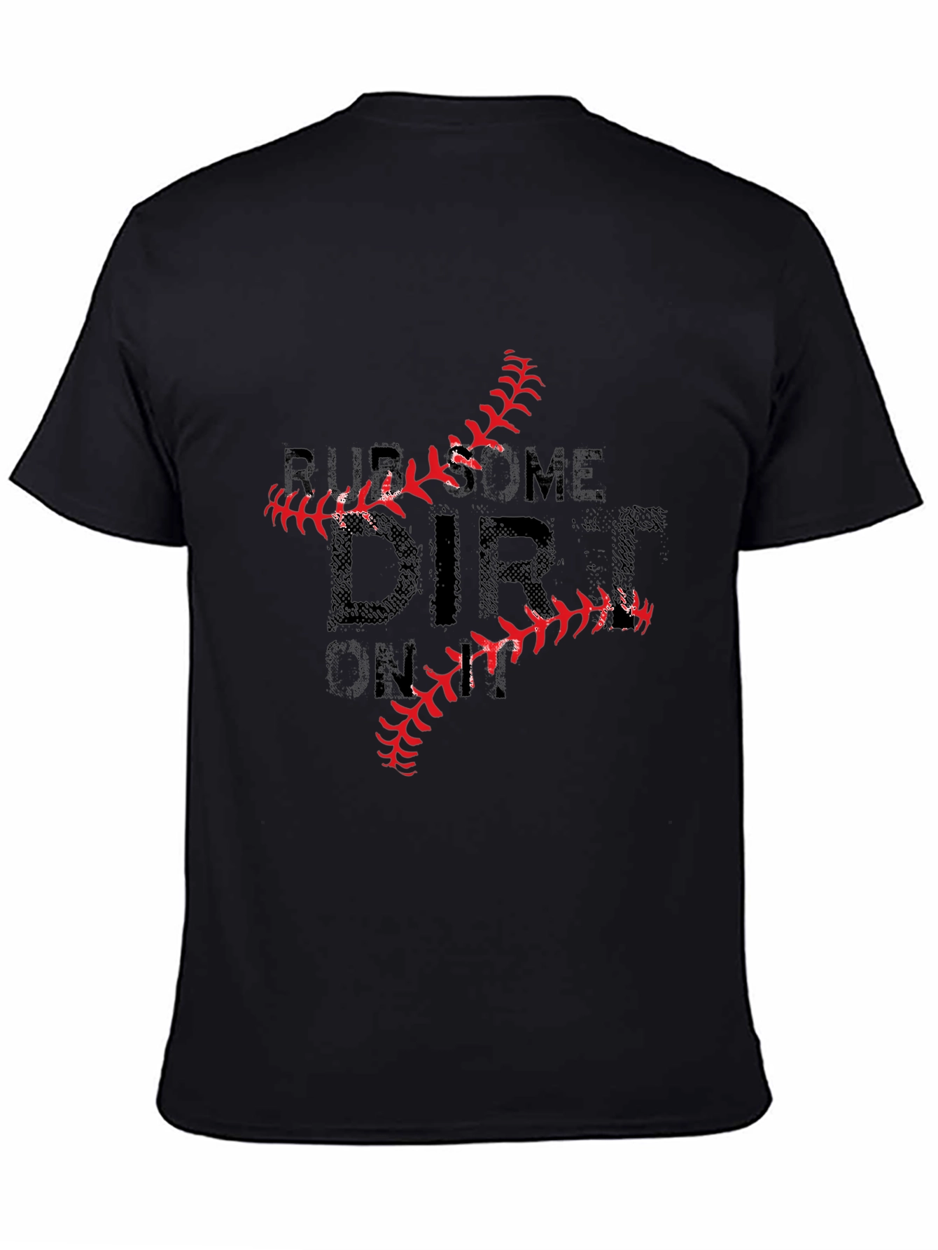 Rub Some Dirt On It Baseball T-Shirt