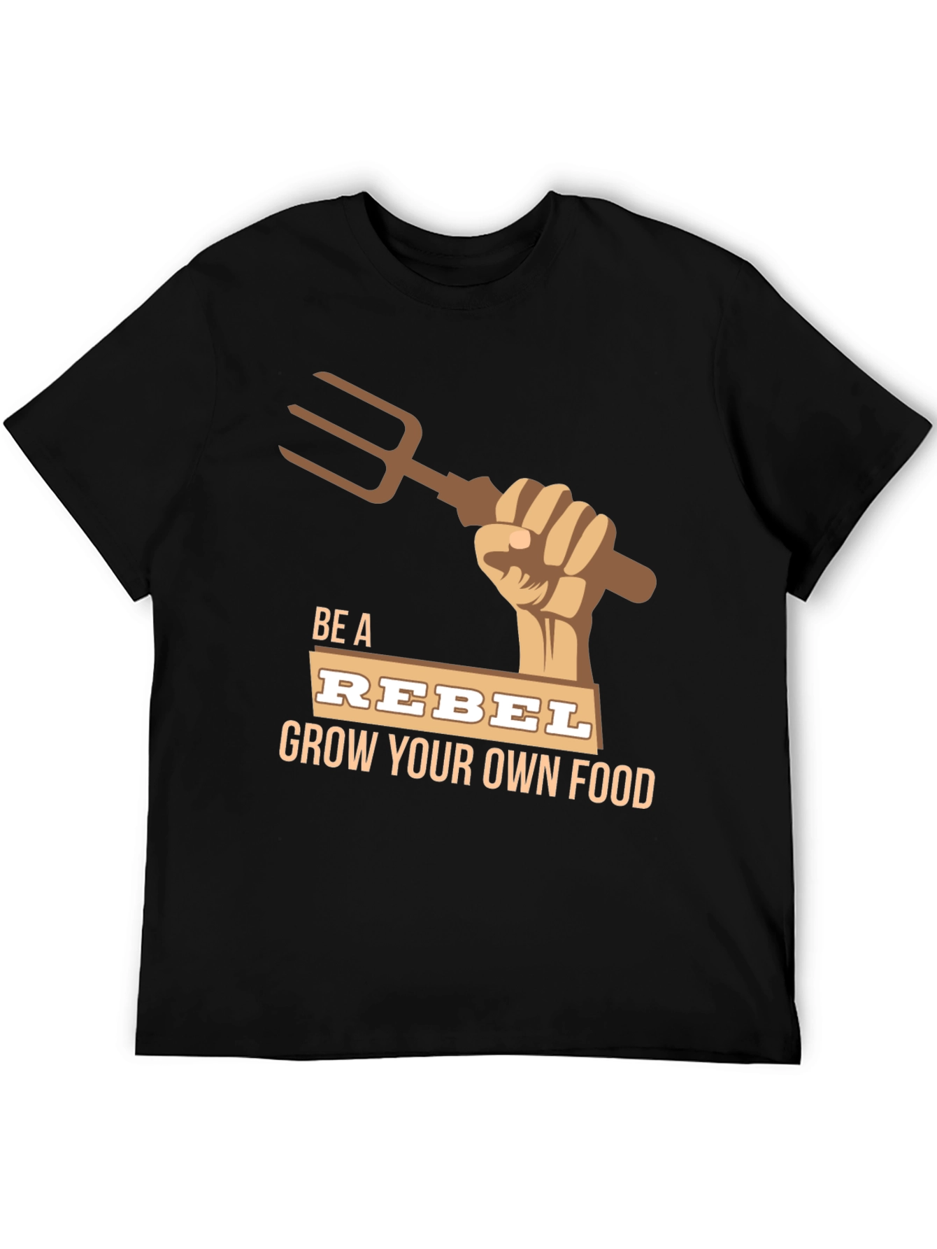Be A Rebel Grow Your Own Food T-Shirt