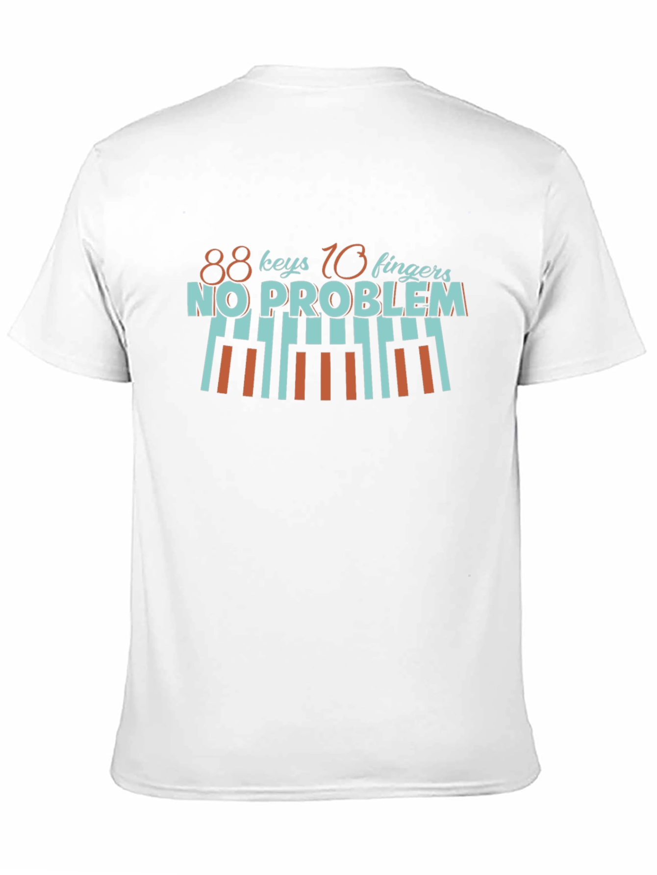 88 Keys 10 Fingers No Problem T-Shirt