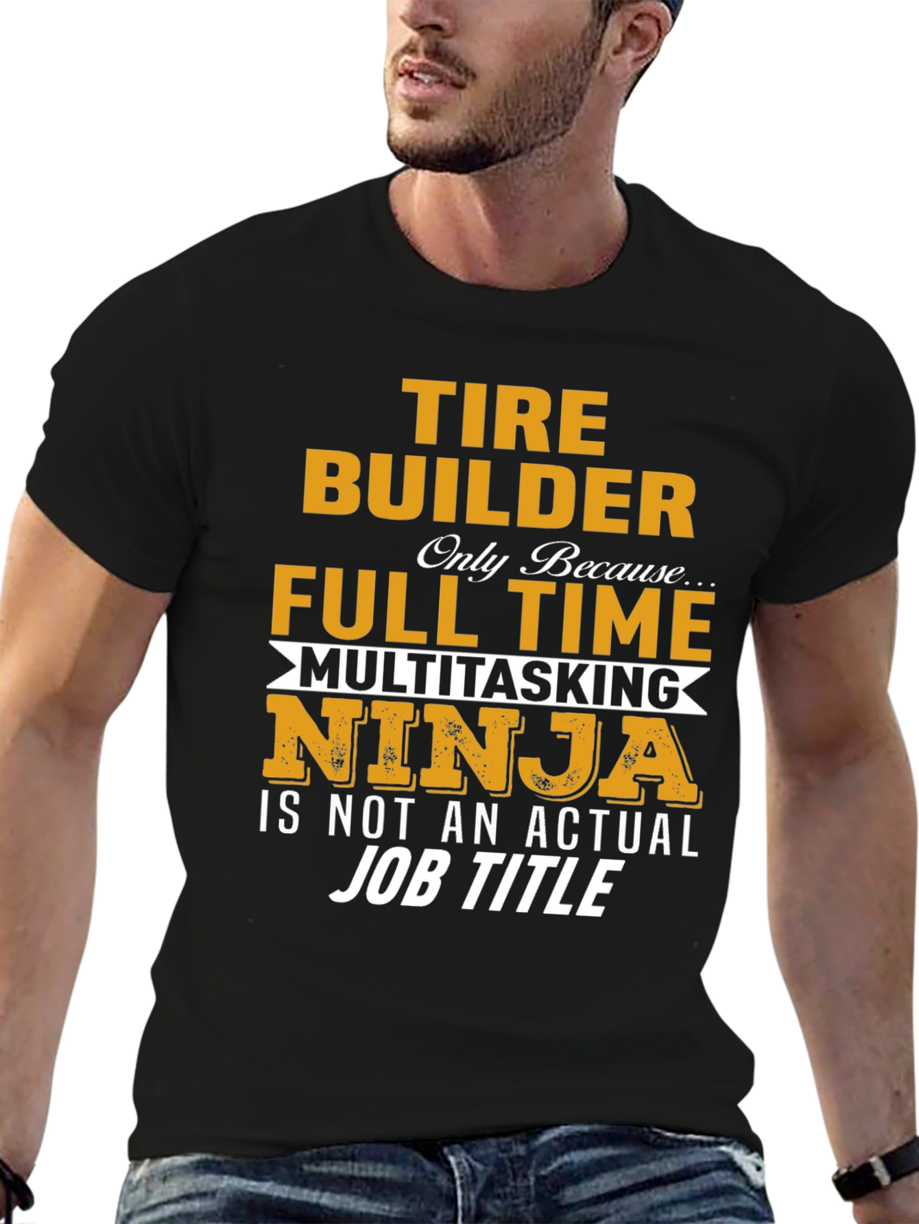 Tire Builder Full Time Ninja T-Shirt