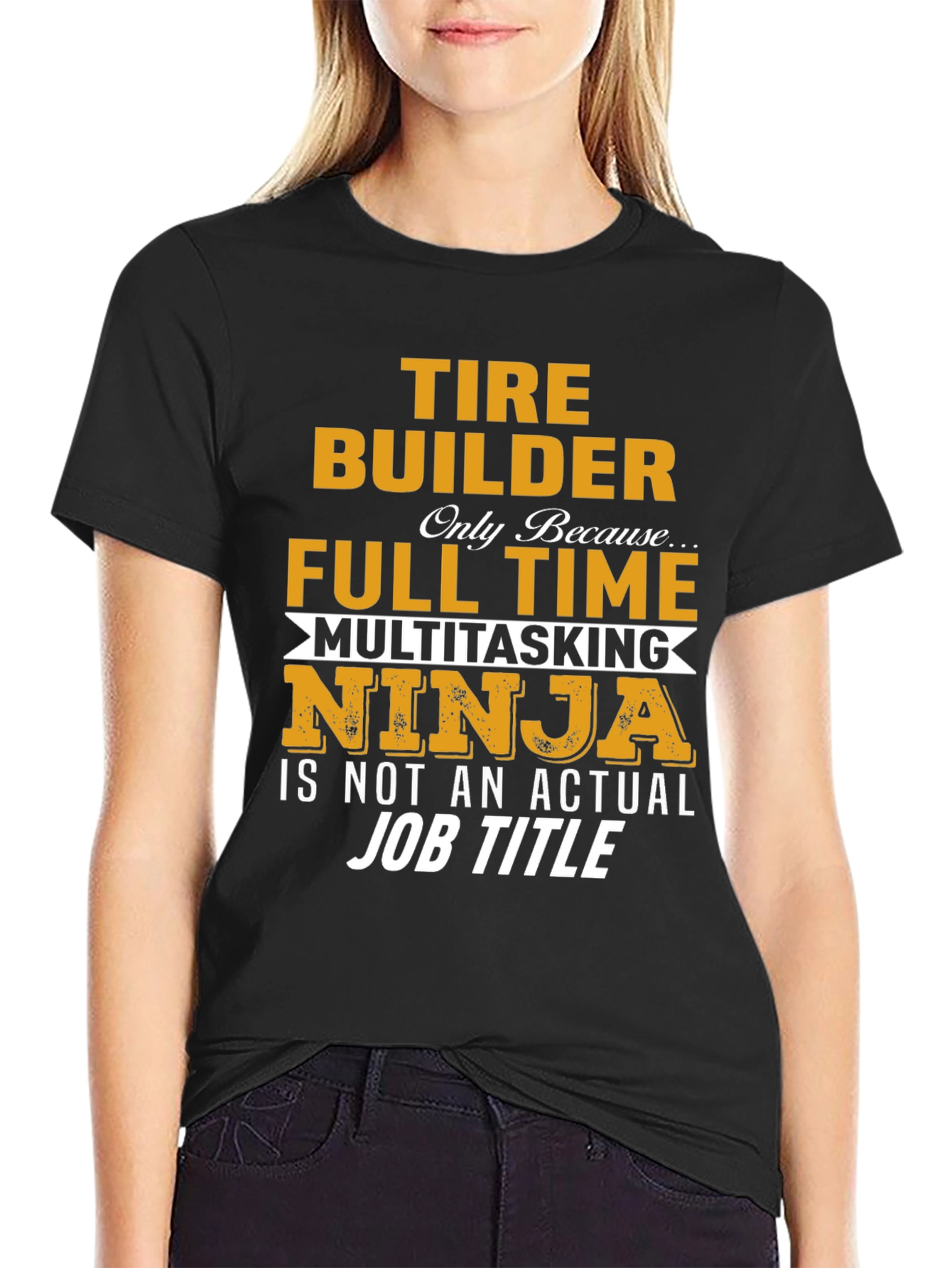 Tire Builder Full Time Ninja T-Shirt