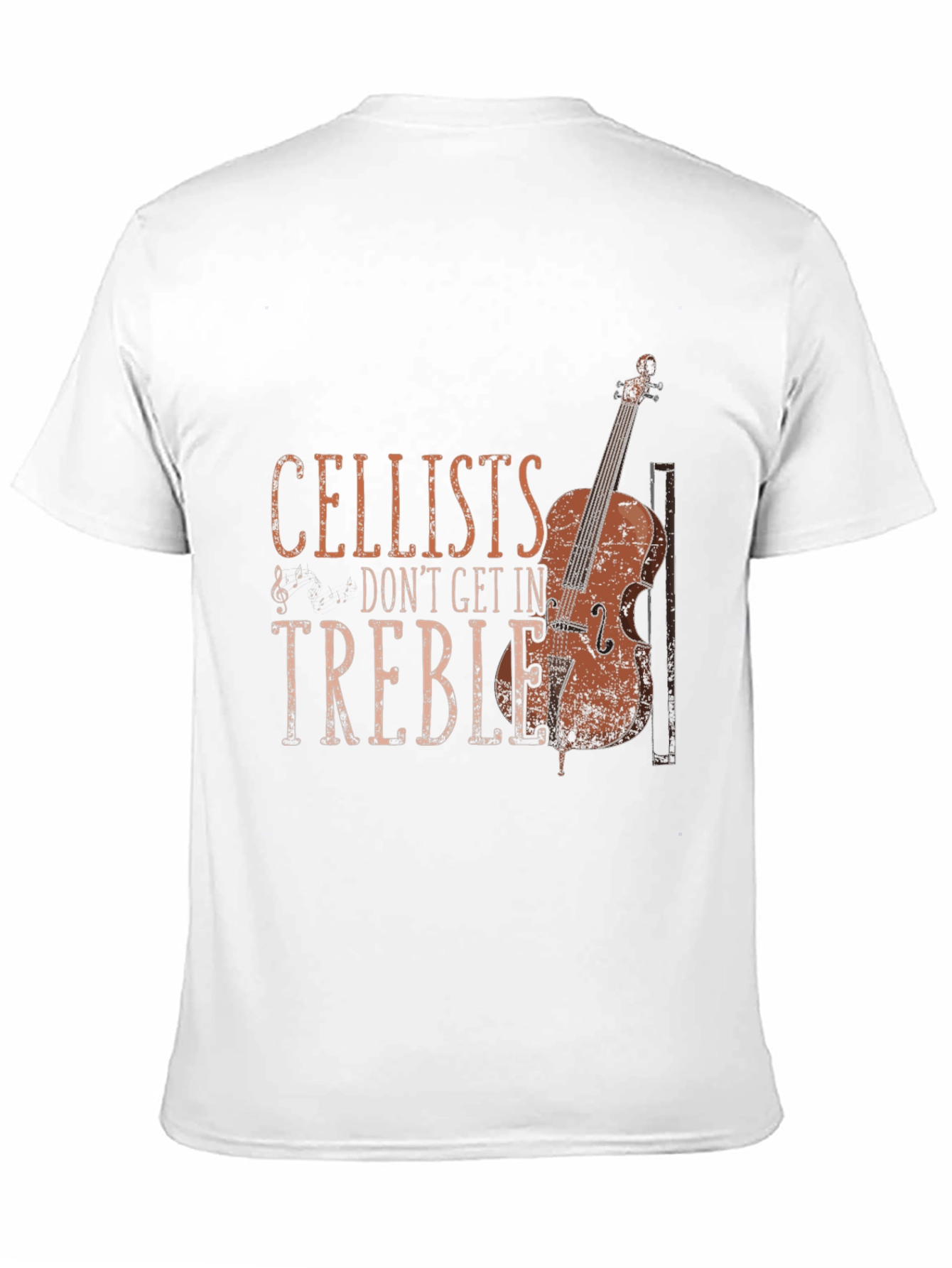 Cellists Dont Get In Treble Graphic T-Shirt