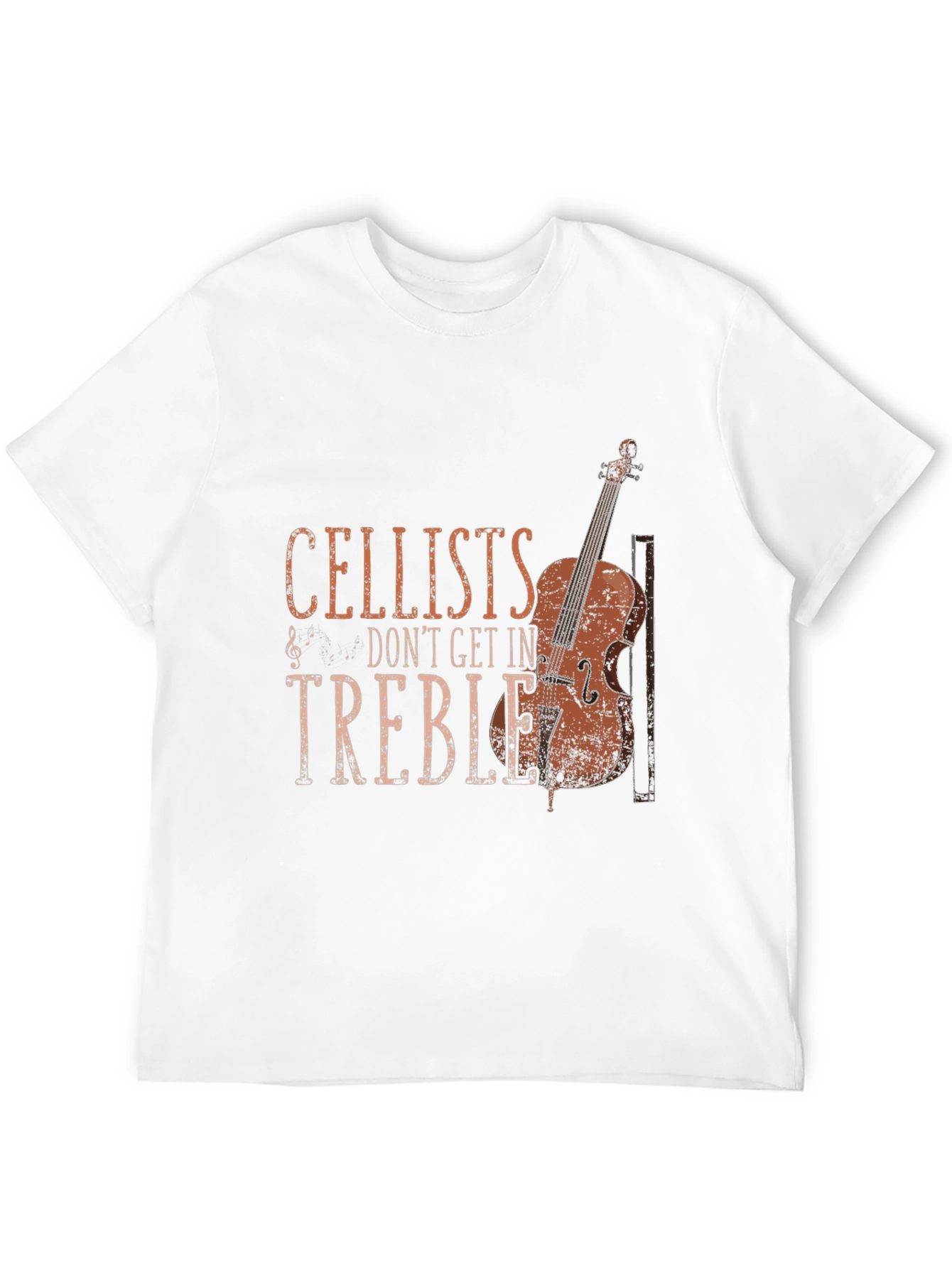 Cellists Dont Get In Treble Graphic T-Shirt