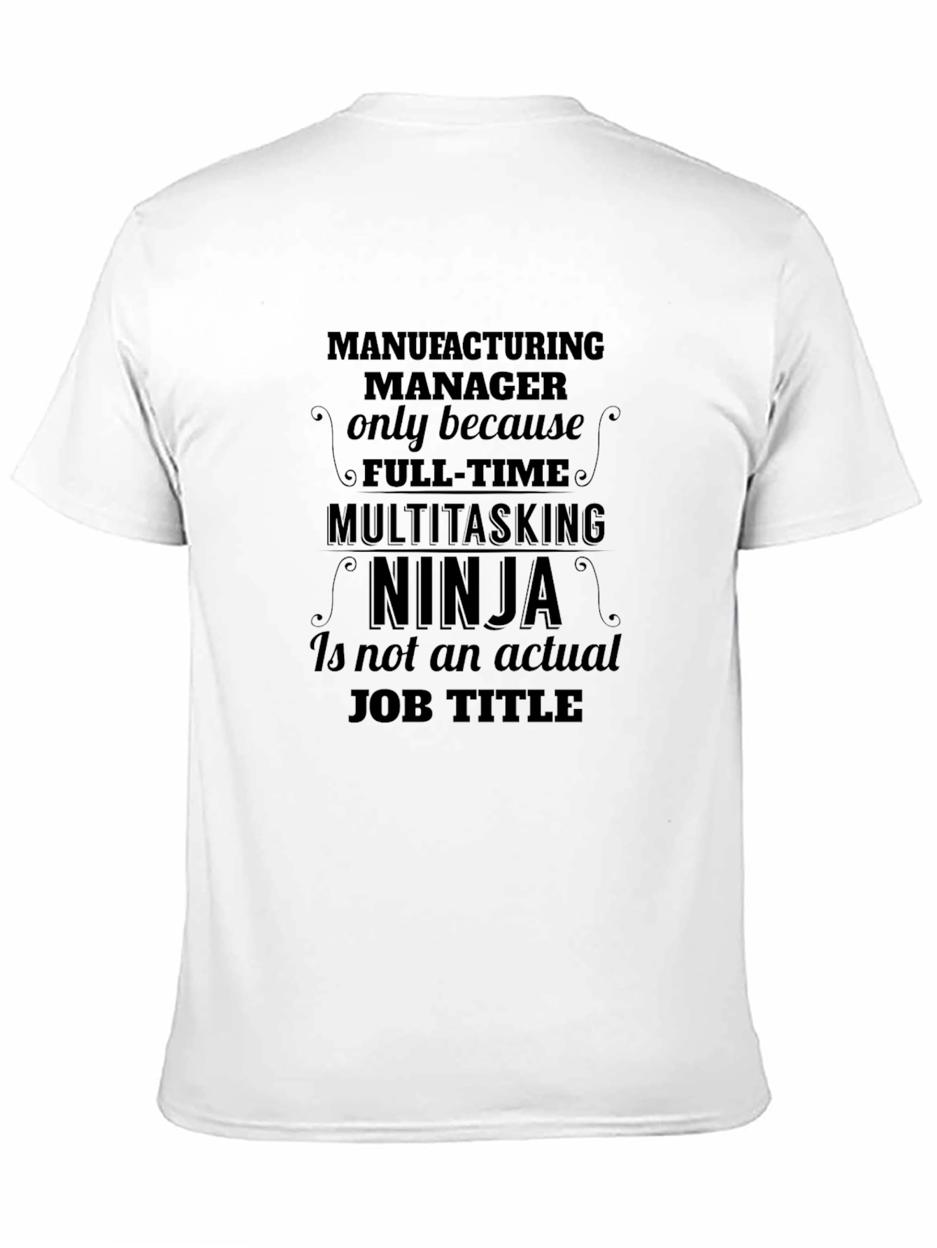 Manufacturing Manager Ninja Graphic Tee