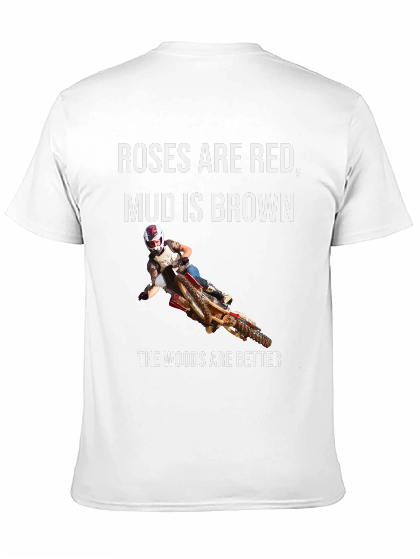 Roses Are Red Mud is Brown T-Shirt