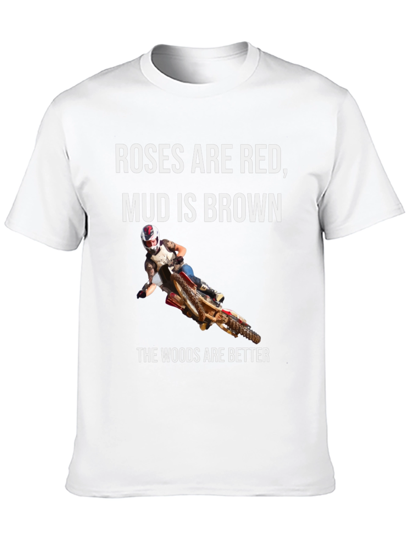Roses Are Red Mud is Brown T-Shirt
