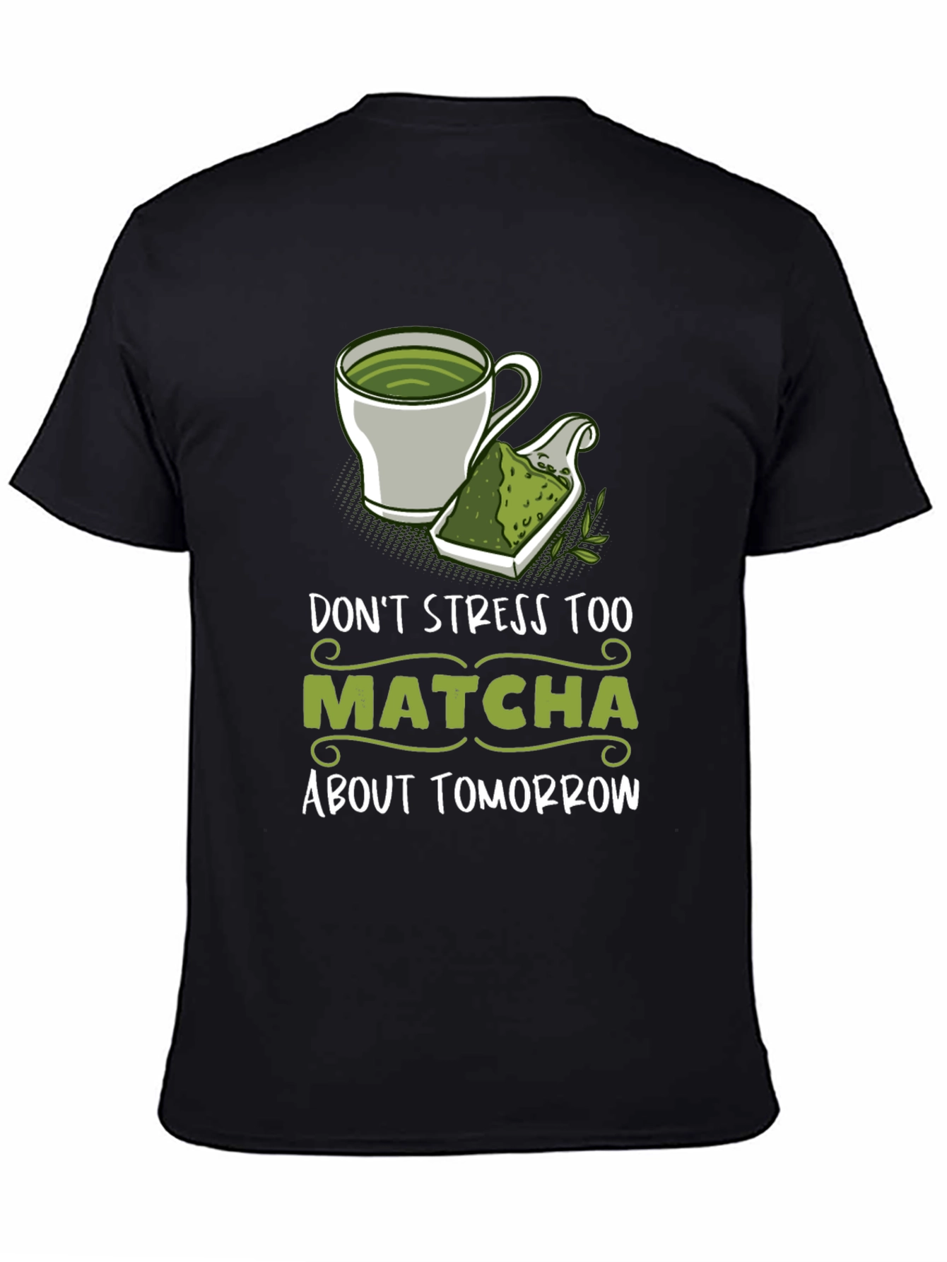 Dont Stress Too Matcha Graphic Tee