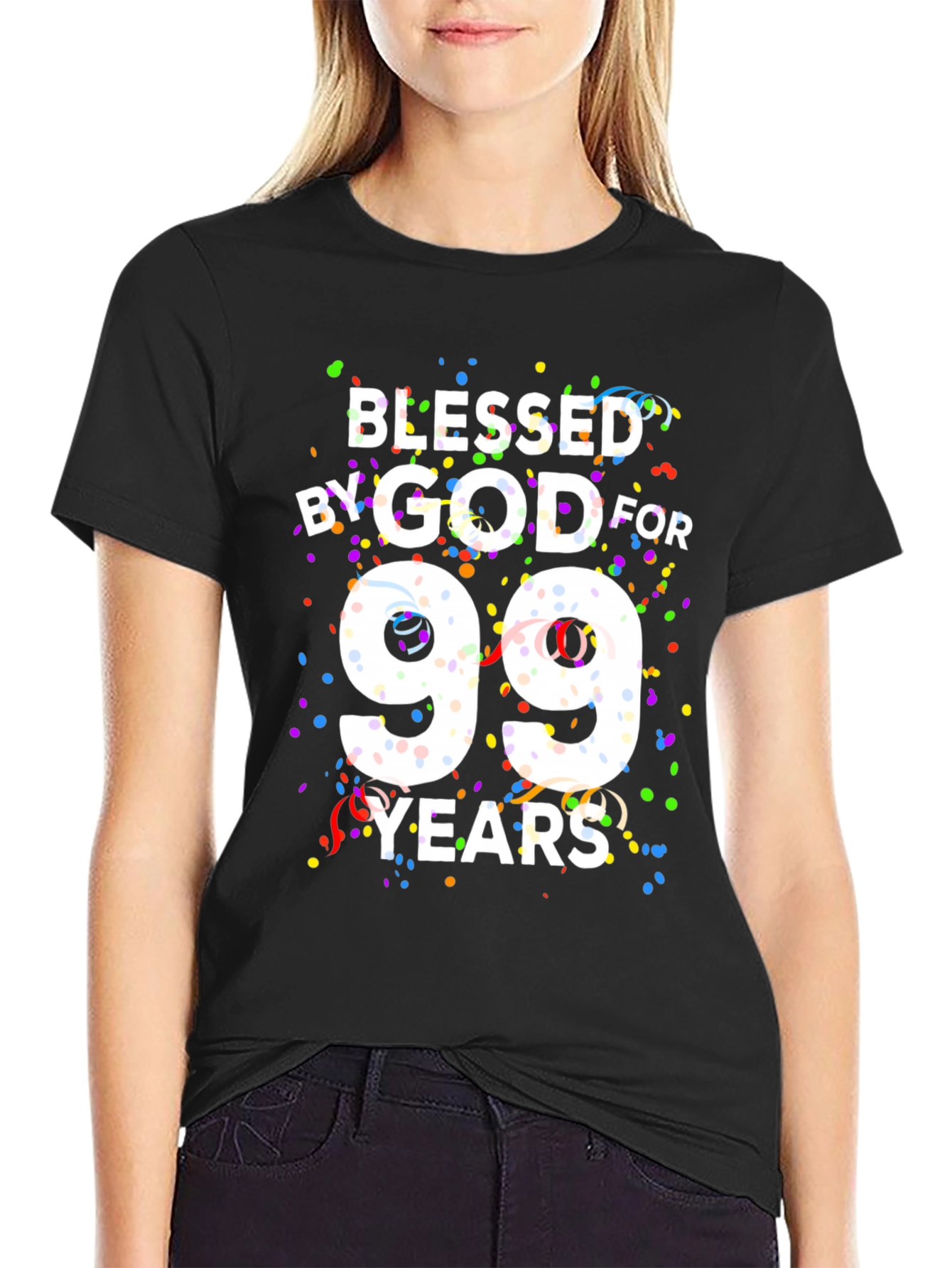 Blessed By God For 99 Years Black T-Shirt