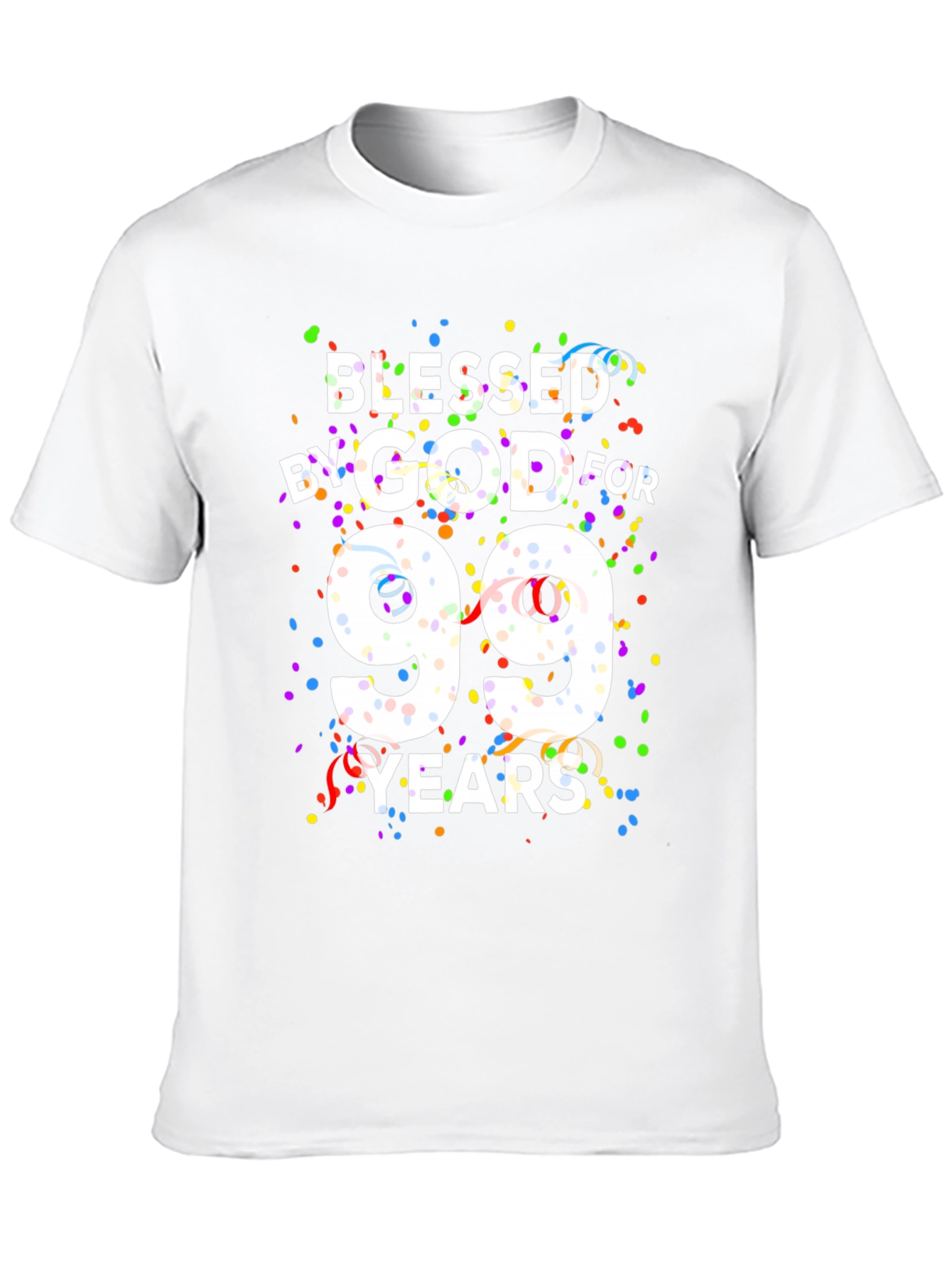 Blessed By God For 99 Years Black T-Shirt
