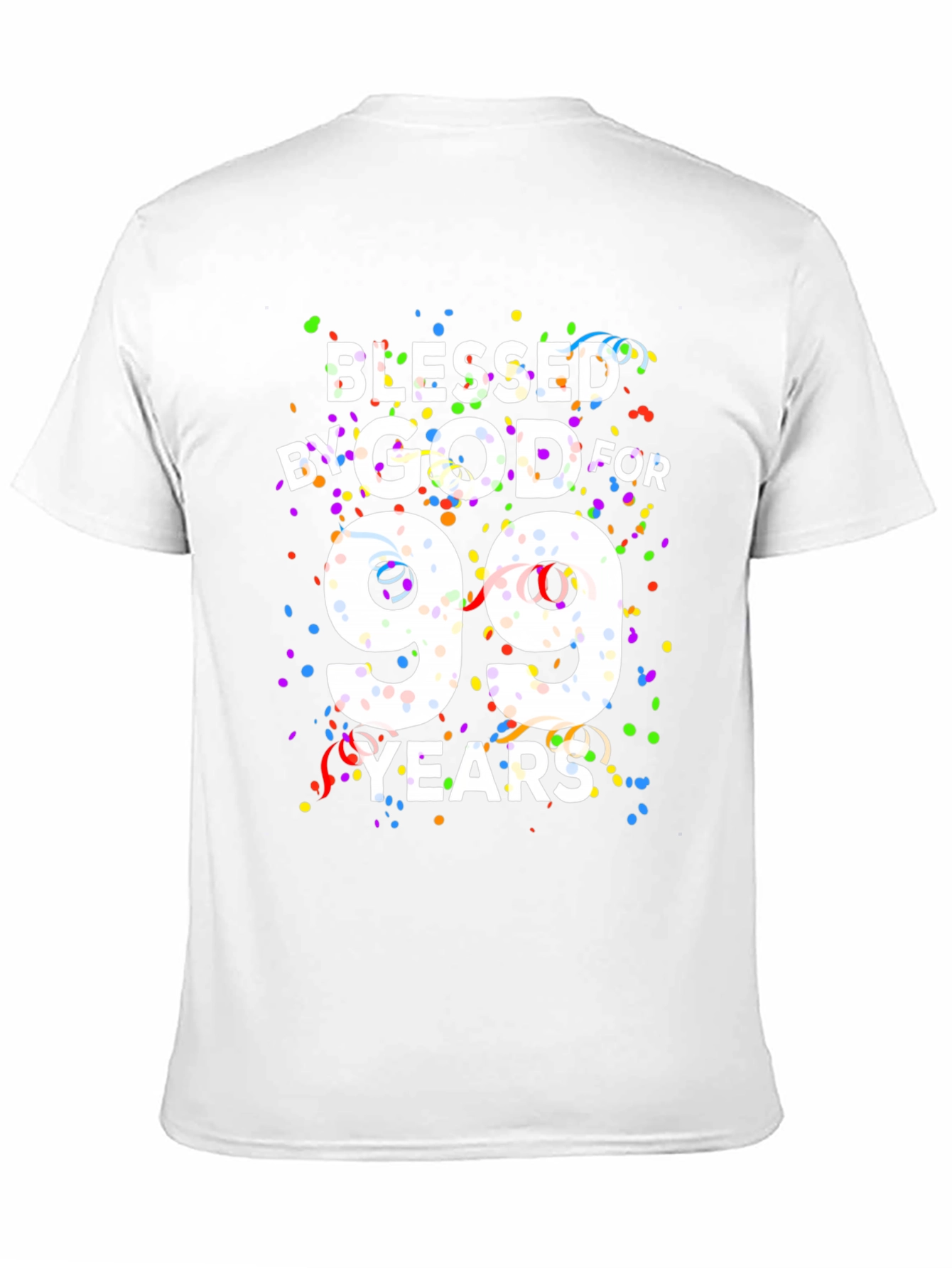 Blessed By God For 99 Years Black T-Shirt
