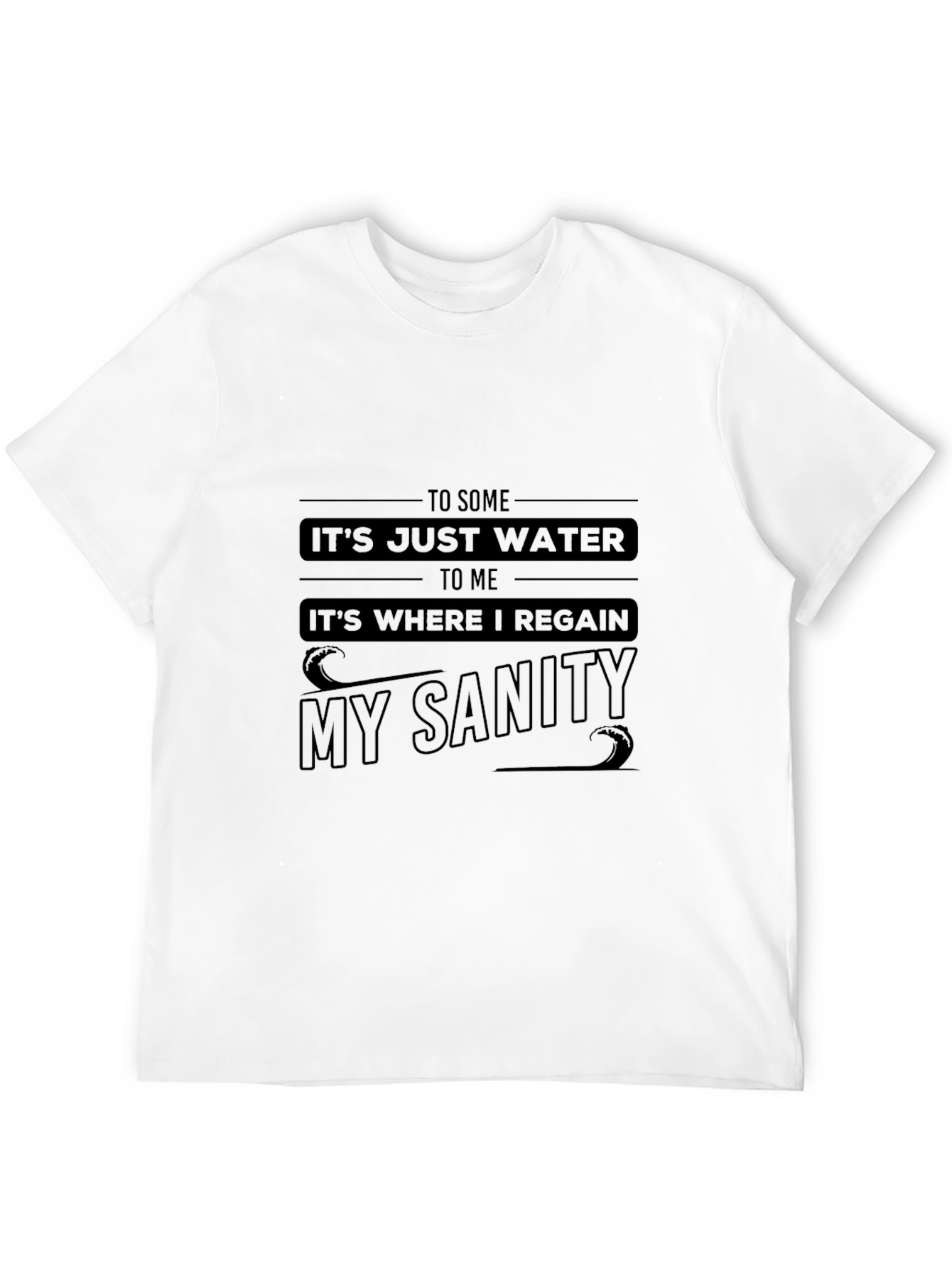 Water Sanity Graphic T-Shirt