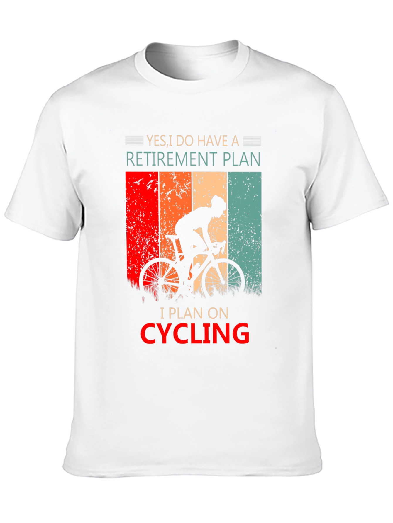 Cycling Retirement Plan Graphic T-Shirt
