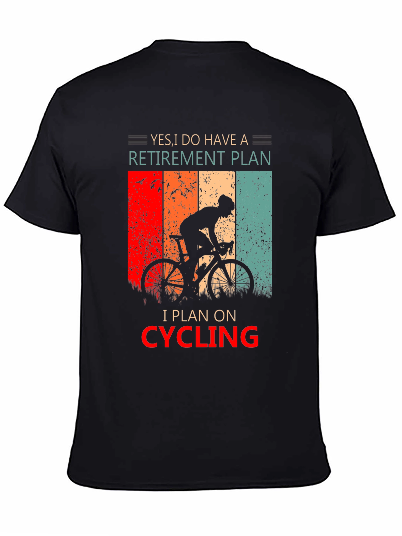 Cycling Retirement Plan Graphic T-Shirt