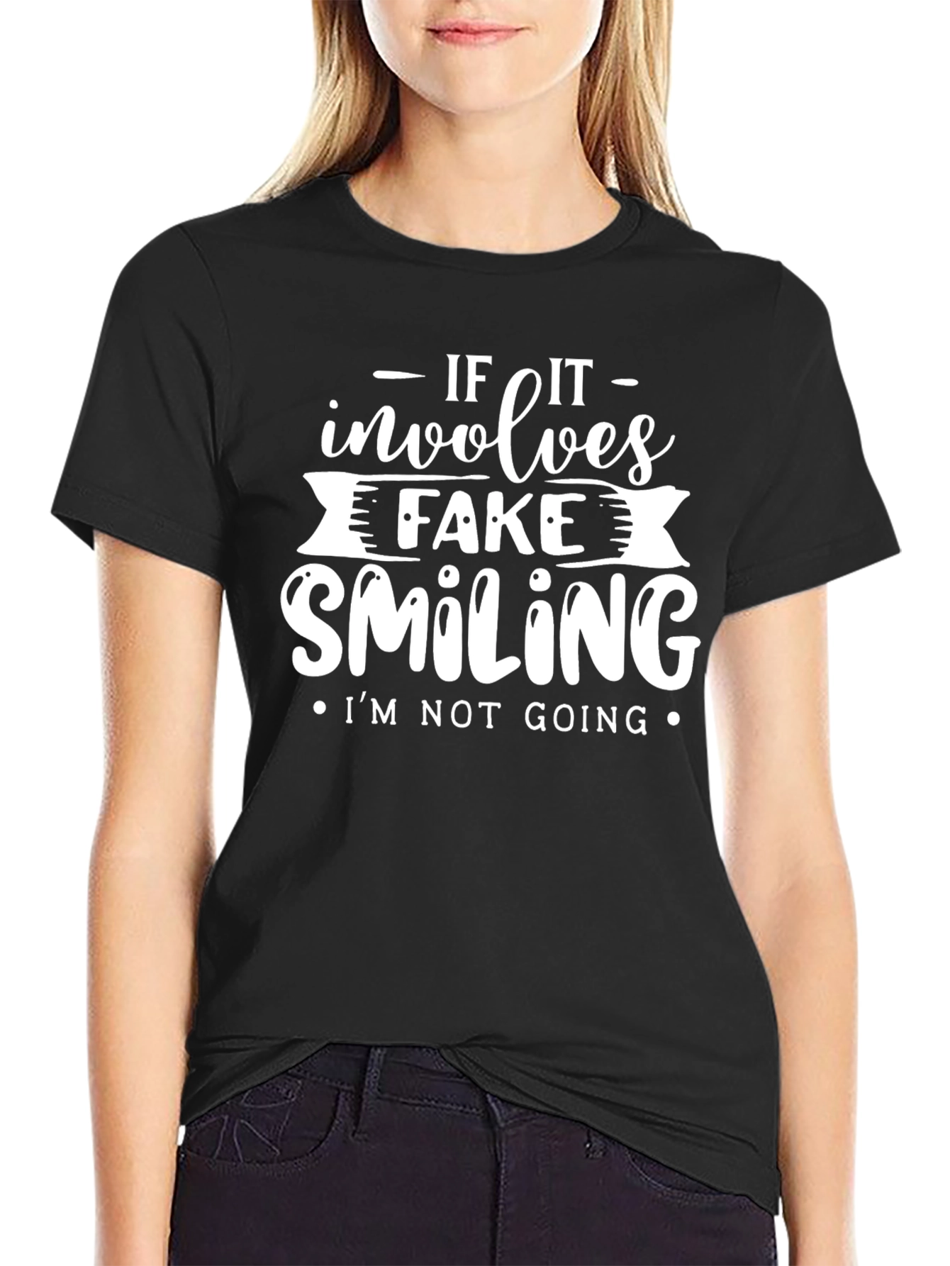 If It Involves Fake Smiling Graphic Tee