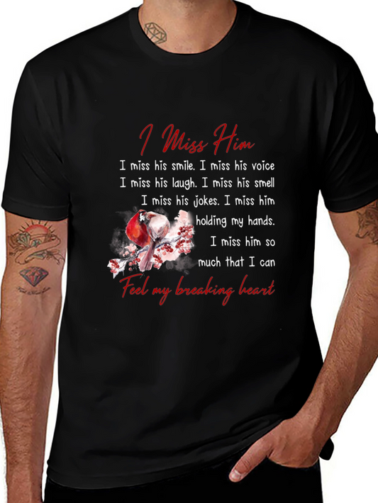 I Miss Him Memorial T-Shirt