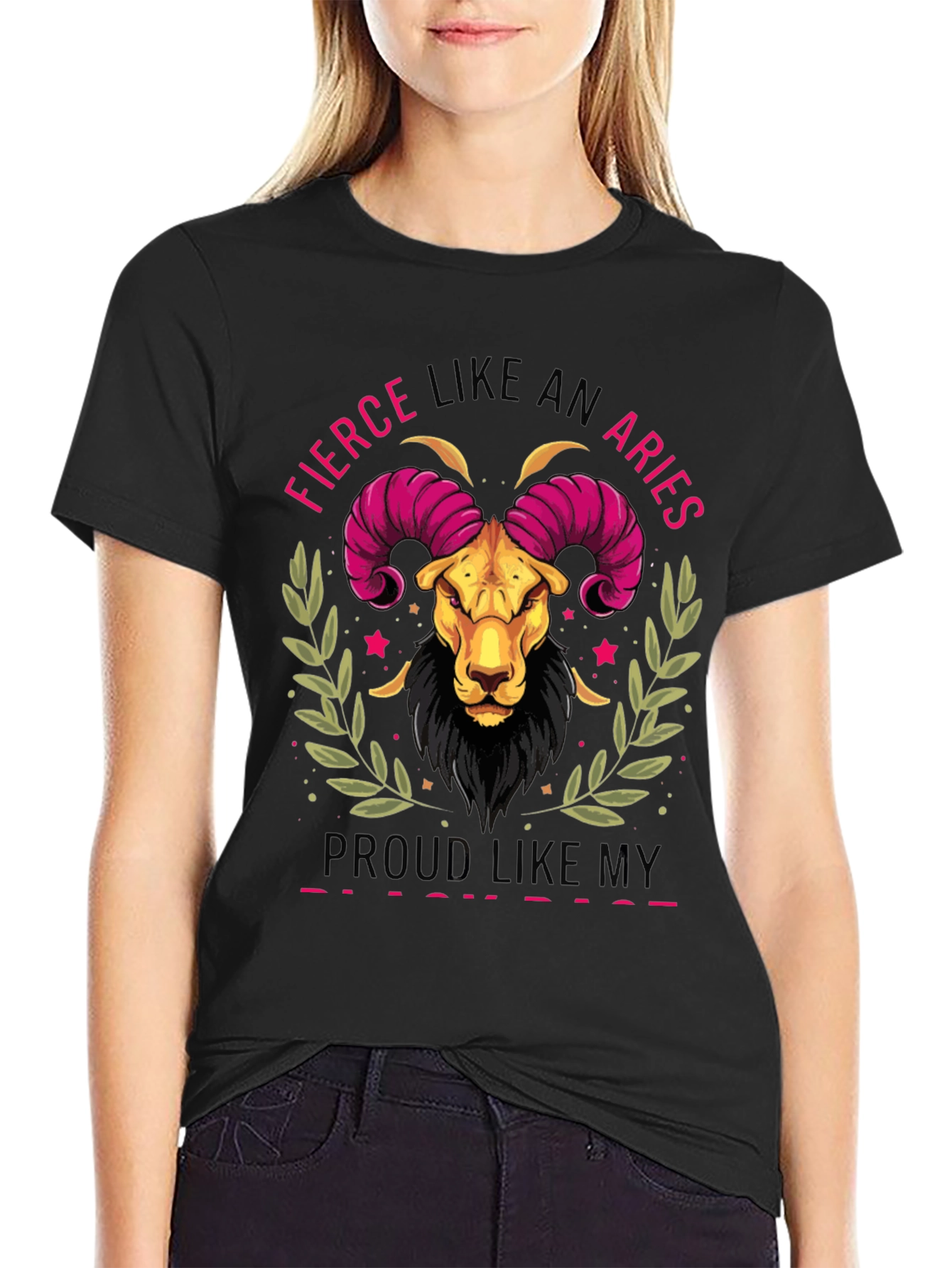 Fierce Like An Aries T-Shirt