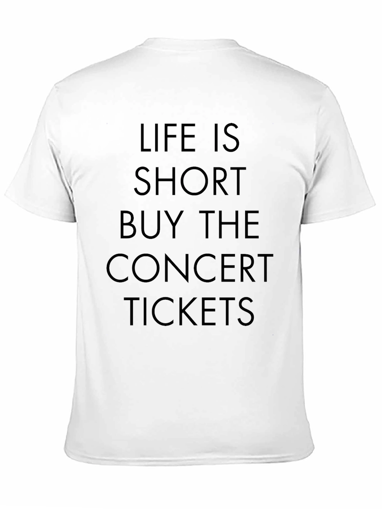 Life Is Short Concert T-Shirt