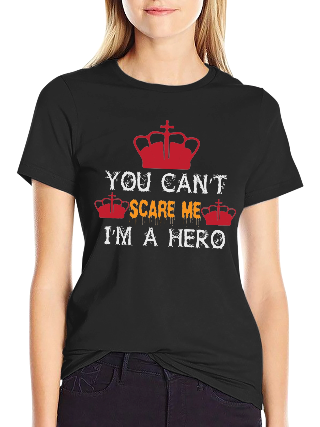 You Cant Scare Me Im a Hero Graphic T-Shirt
