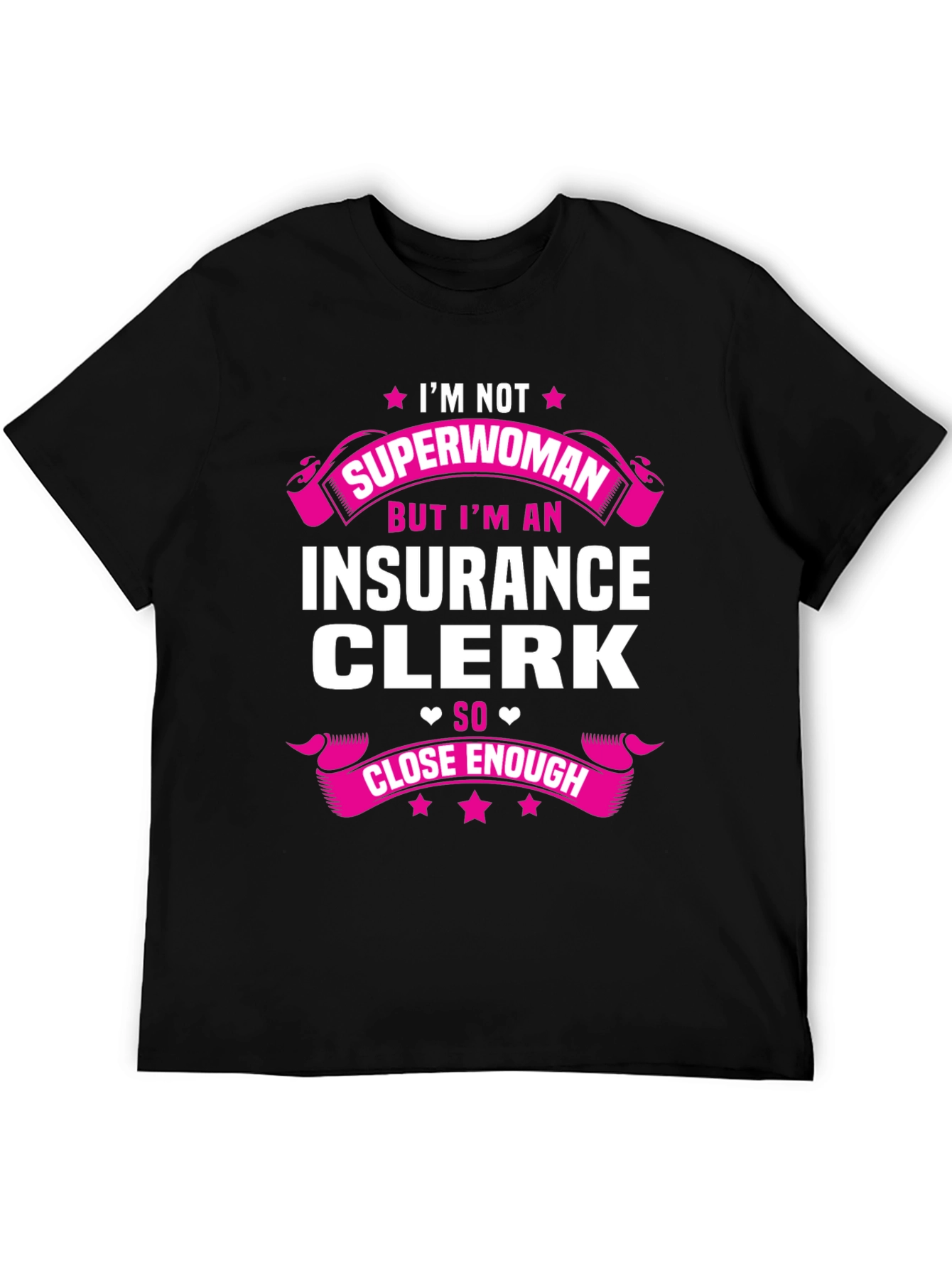 Insurance Clerk Superwoman Funny T-Shirt