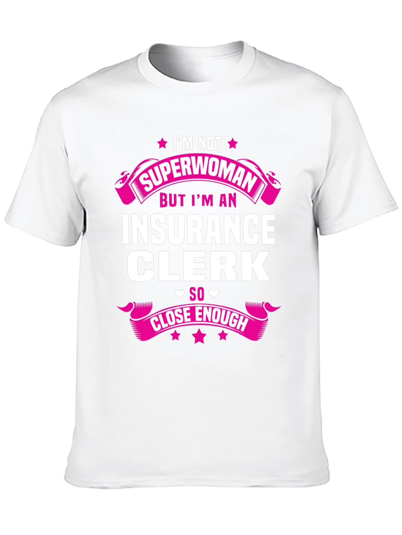 Insurance Clerk Superwoman Funny T-Shirt