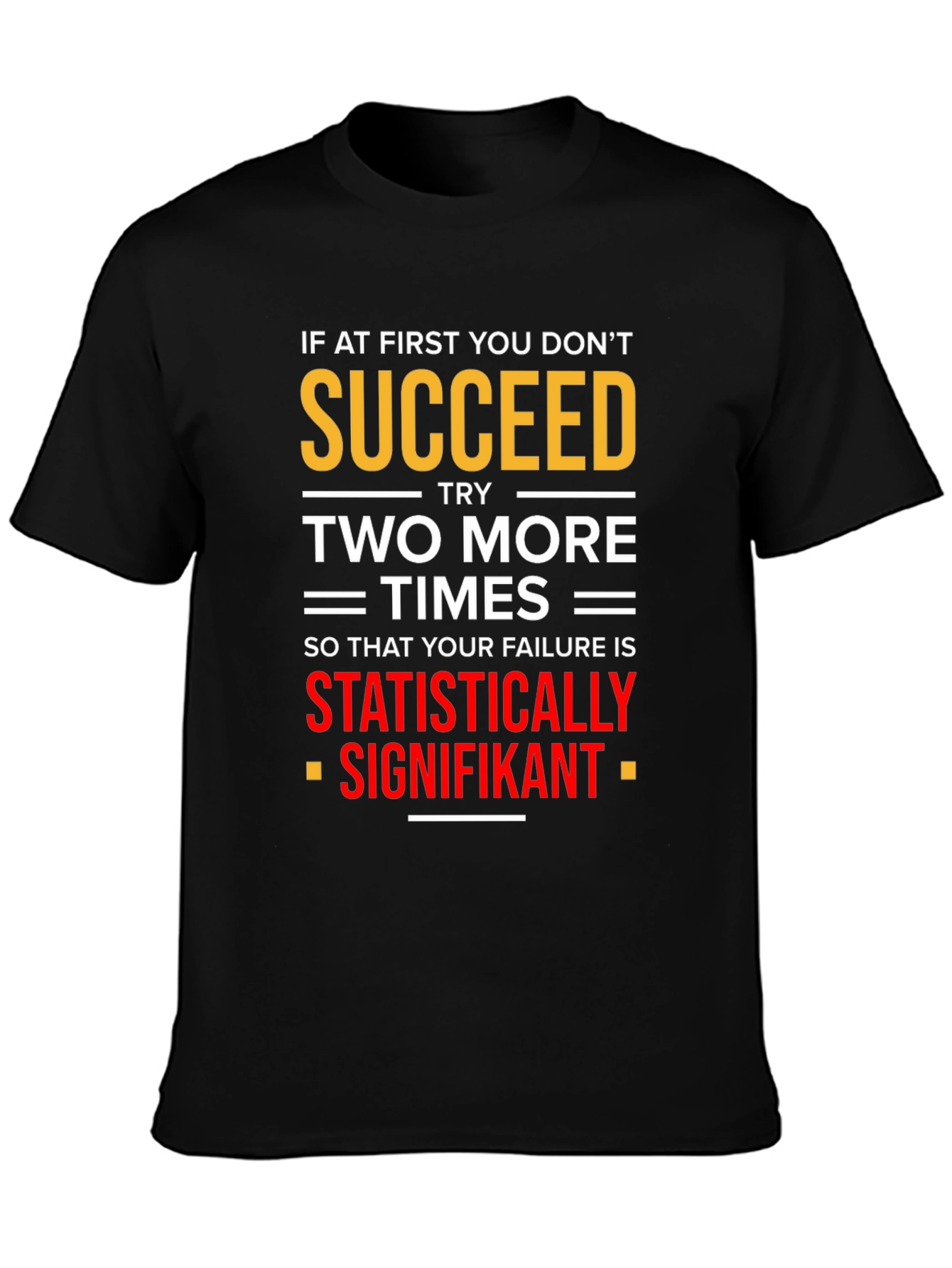 Statistically Signifikant Humor T-Shirt