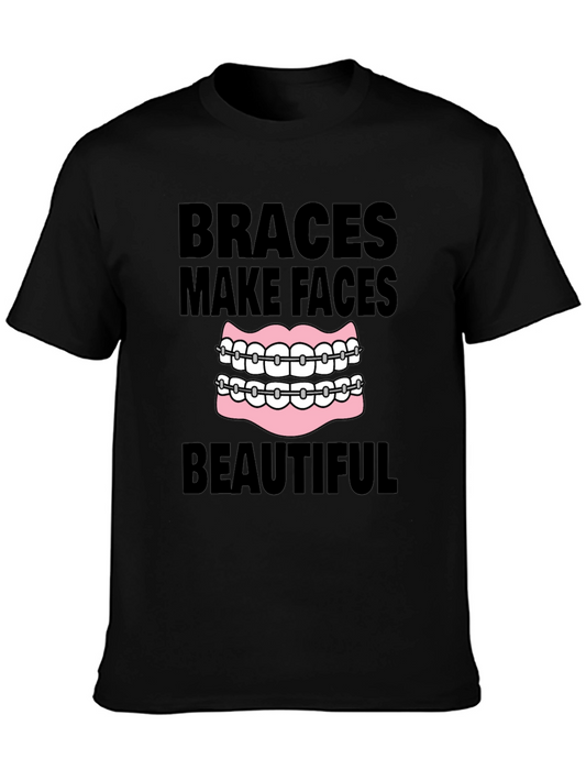 Braces Make Faces Beautiful Black T-Shirt