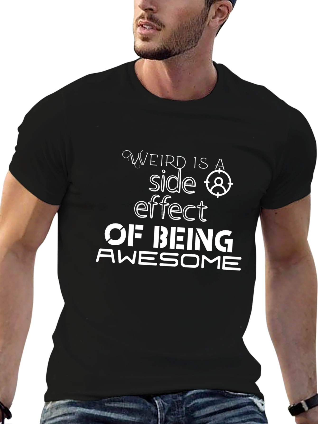 Weird is a Side Effect of Being Awesome T-Shirt