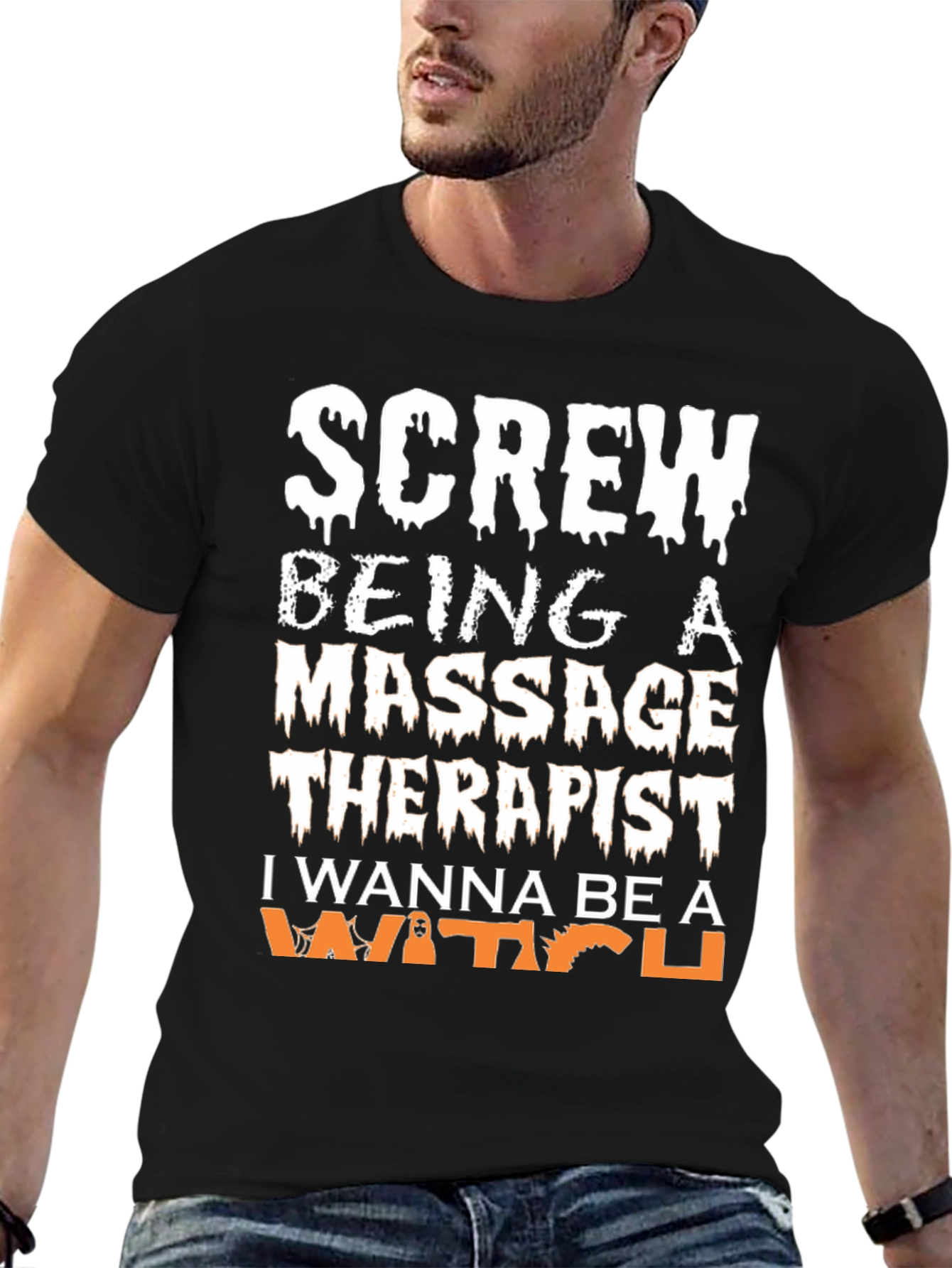 Screw Being a Massage Therapist Be a Witch T-Shirt