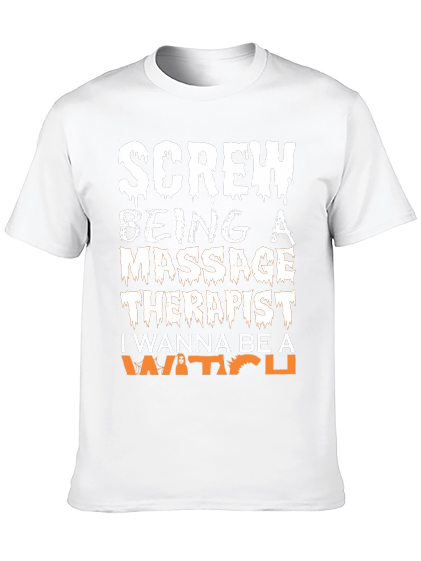 Screw Being a Massage Therapist Be a Witch T-Shirt