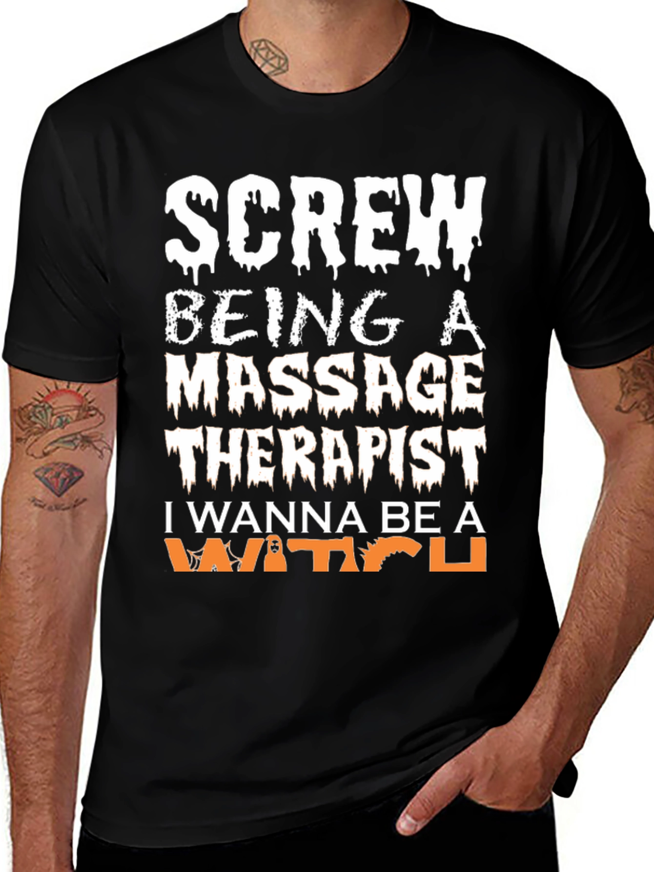 Screw Being a Massage Therapist Be a Witch T-Shirt