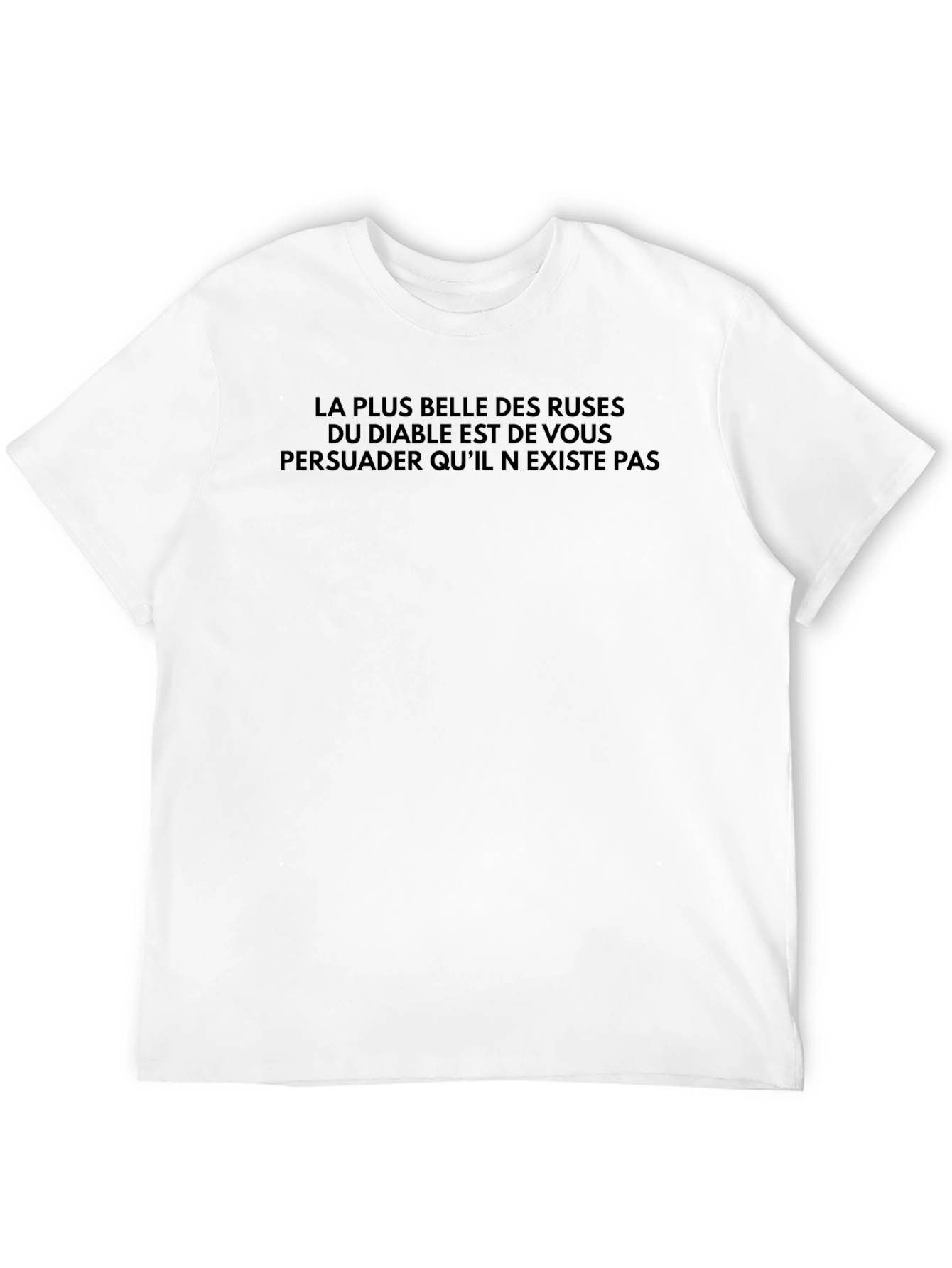 French Quote T-Shirt - Devils Greatest Trick