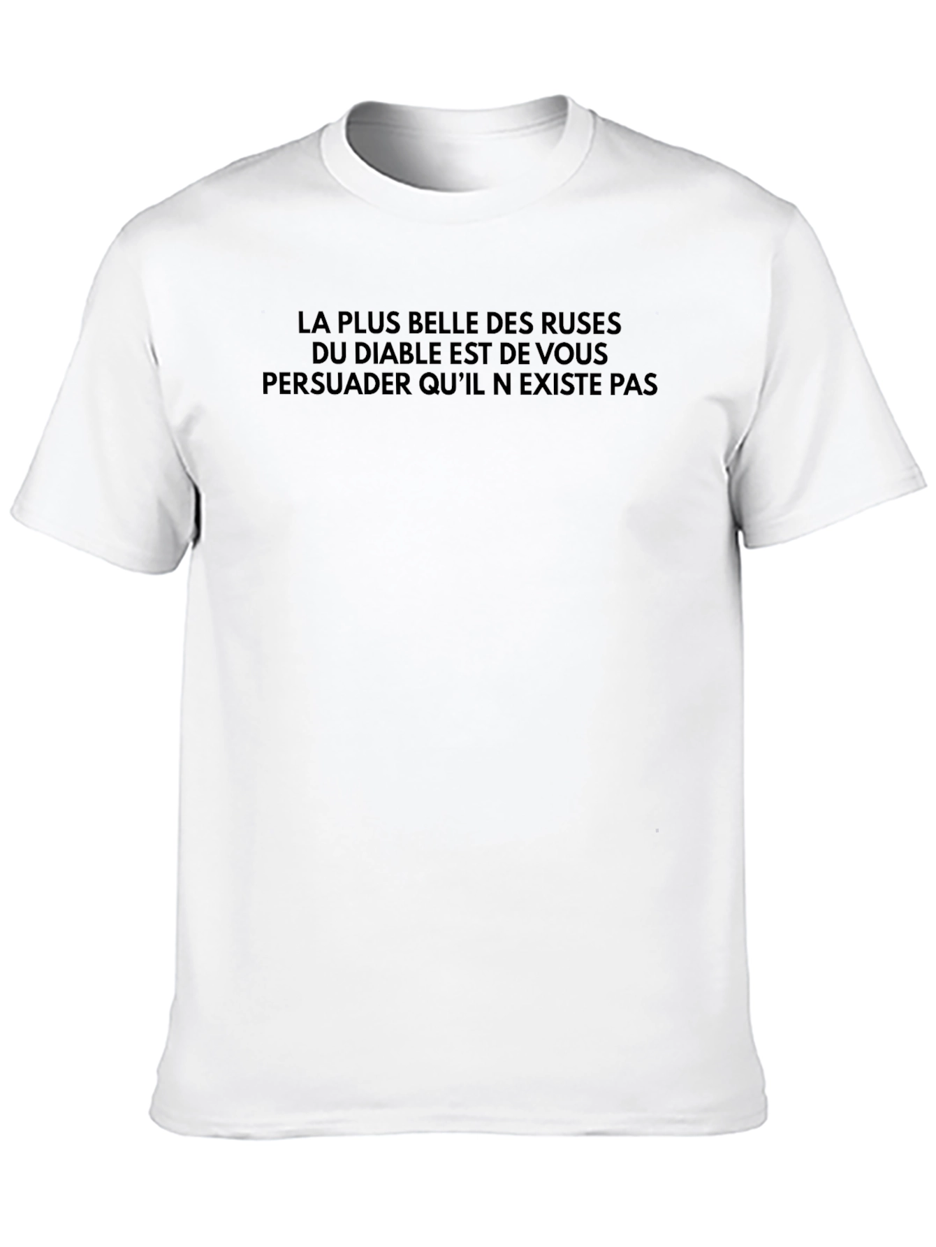 French Quote T-Shirt - Devils Greatest Trick