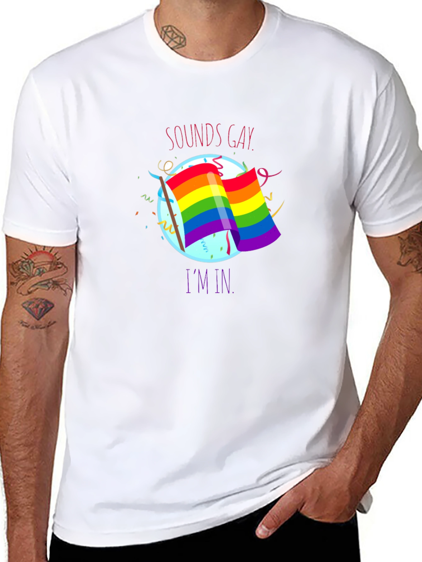 Sounds Gay Im In T-Shirt