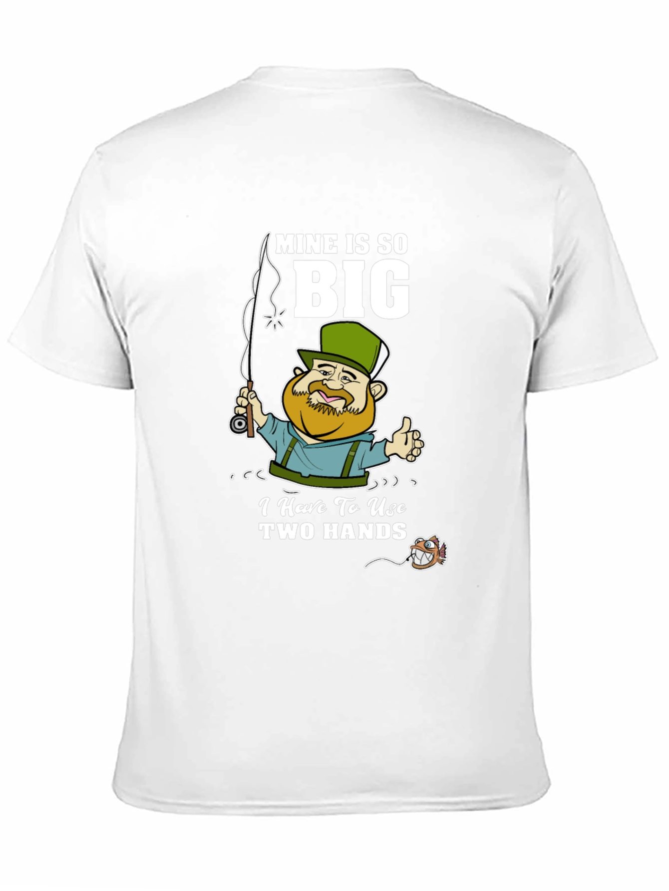 Funny Fishing T-Shirt - Mine Is So Big