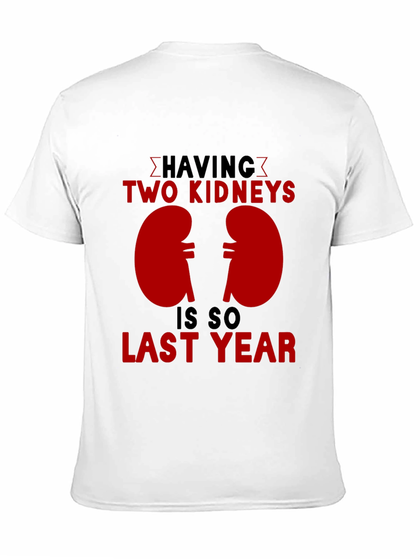 Funny Kidney Transplant T-Shirt