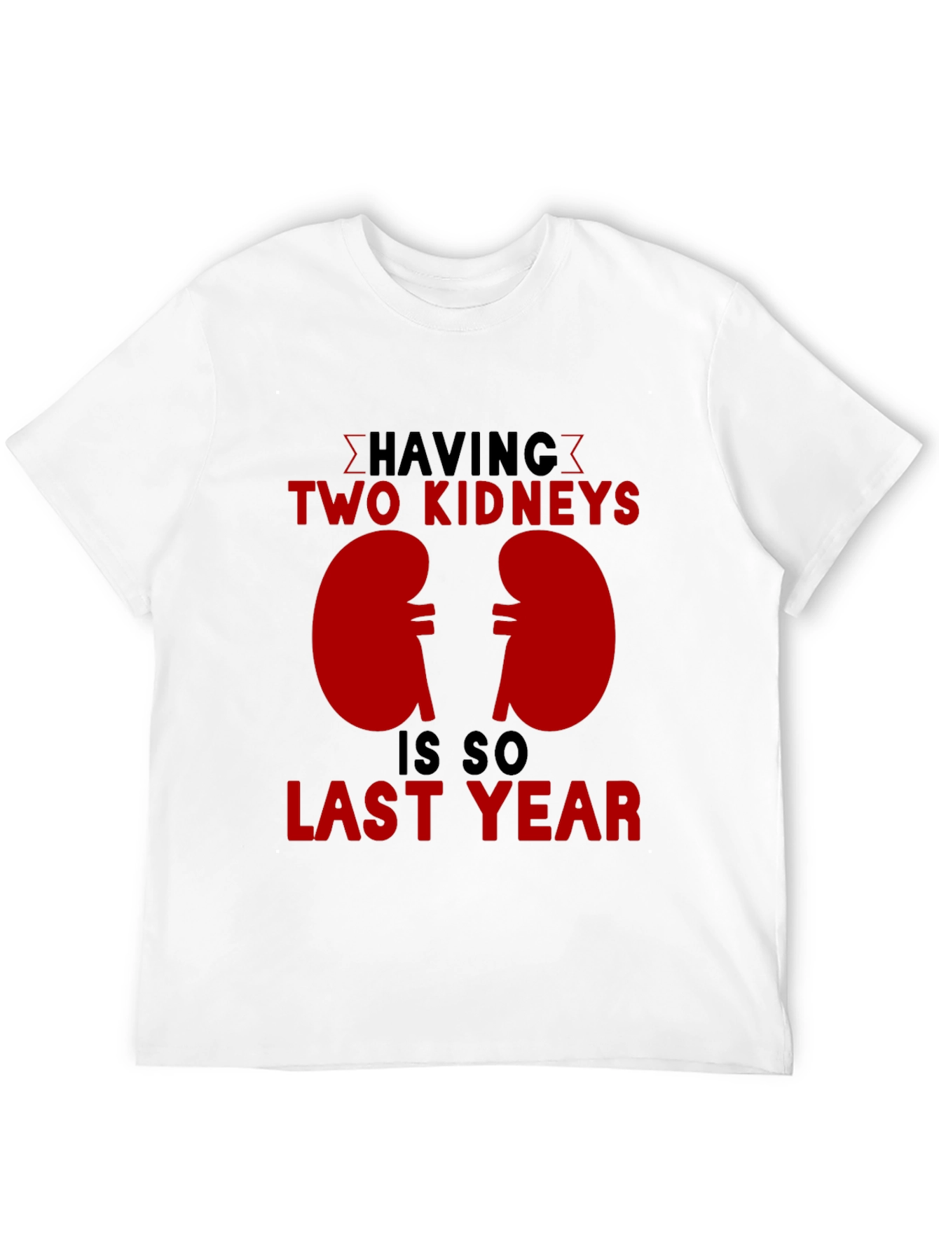 Funny Kidney Transplant T-Shirt