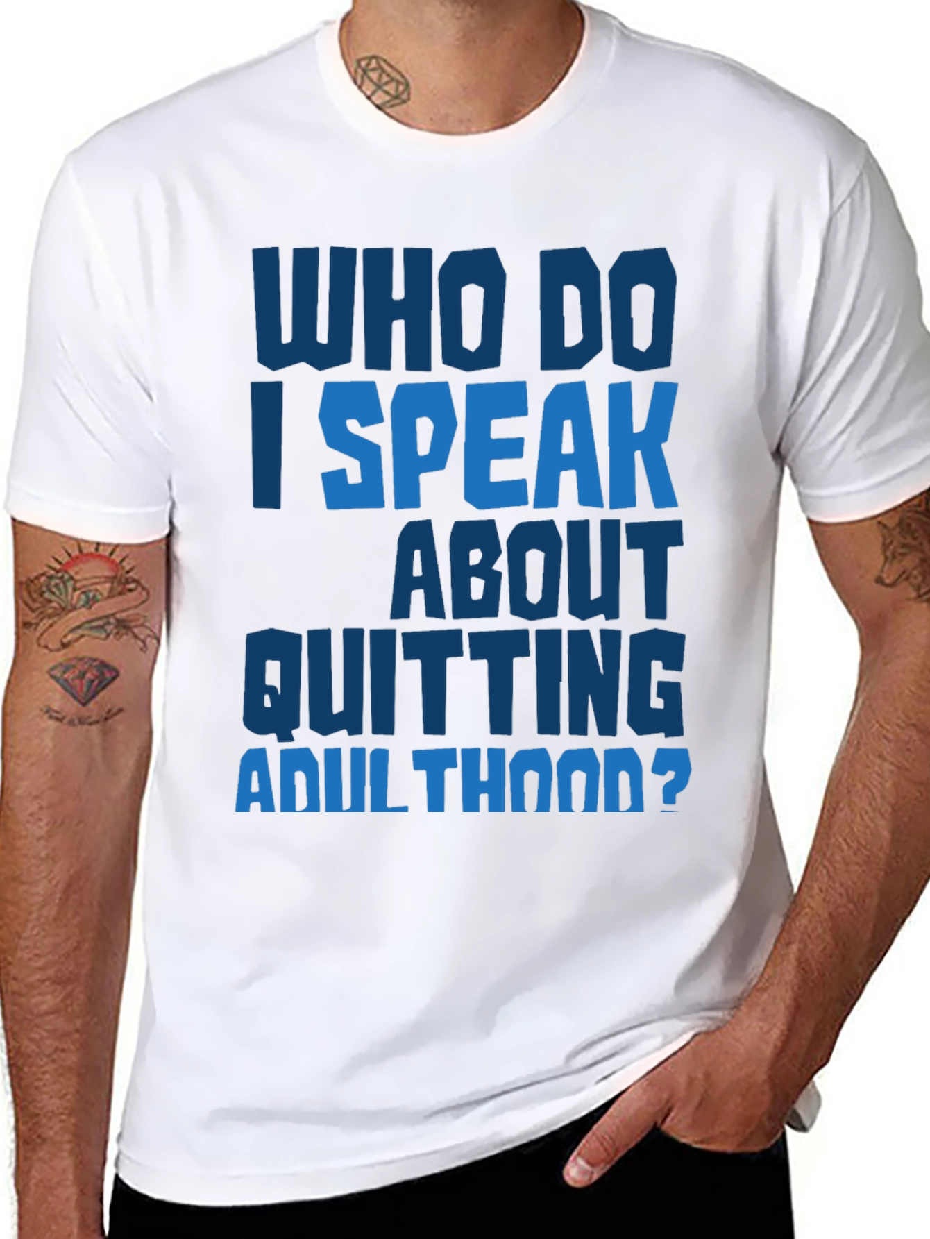 Who Do I Speak About Quitting Adulthood? T-Shirt