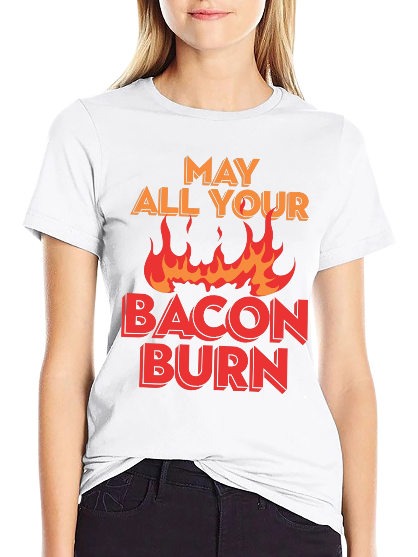 May All Your Bacon Burn T-Shirt