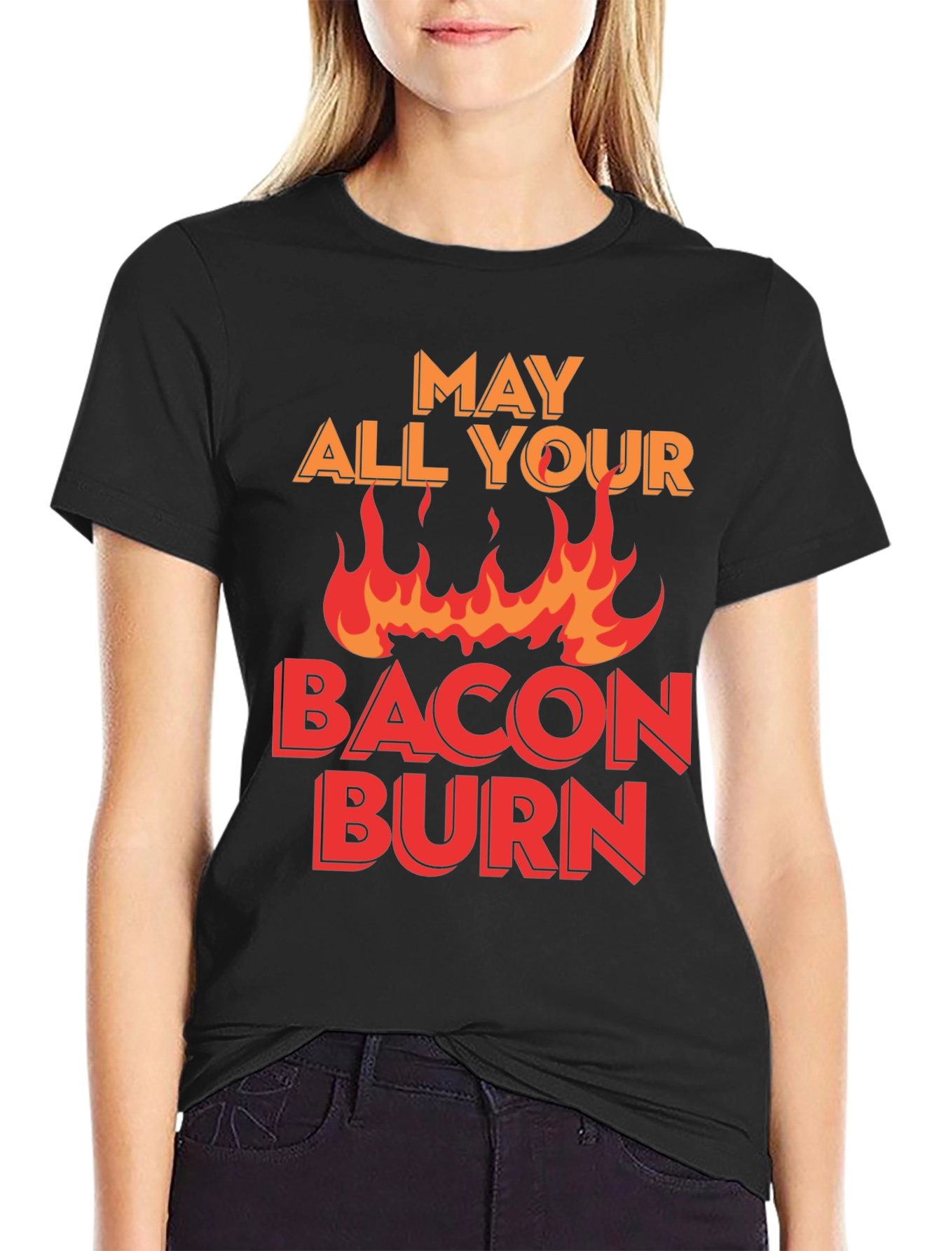 May All Your Bacon Burn T-Shirt