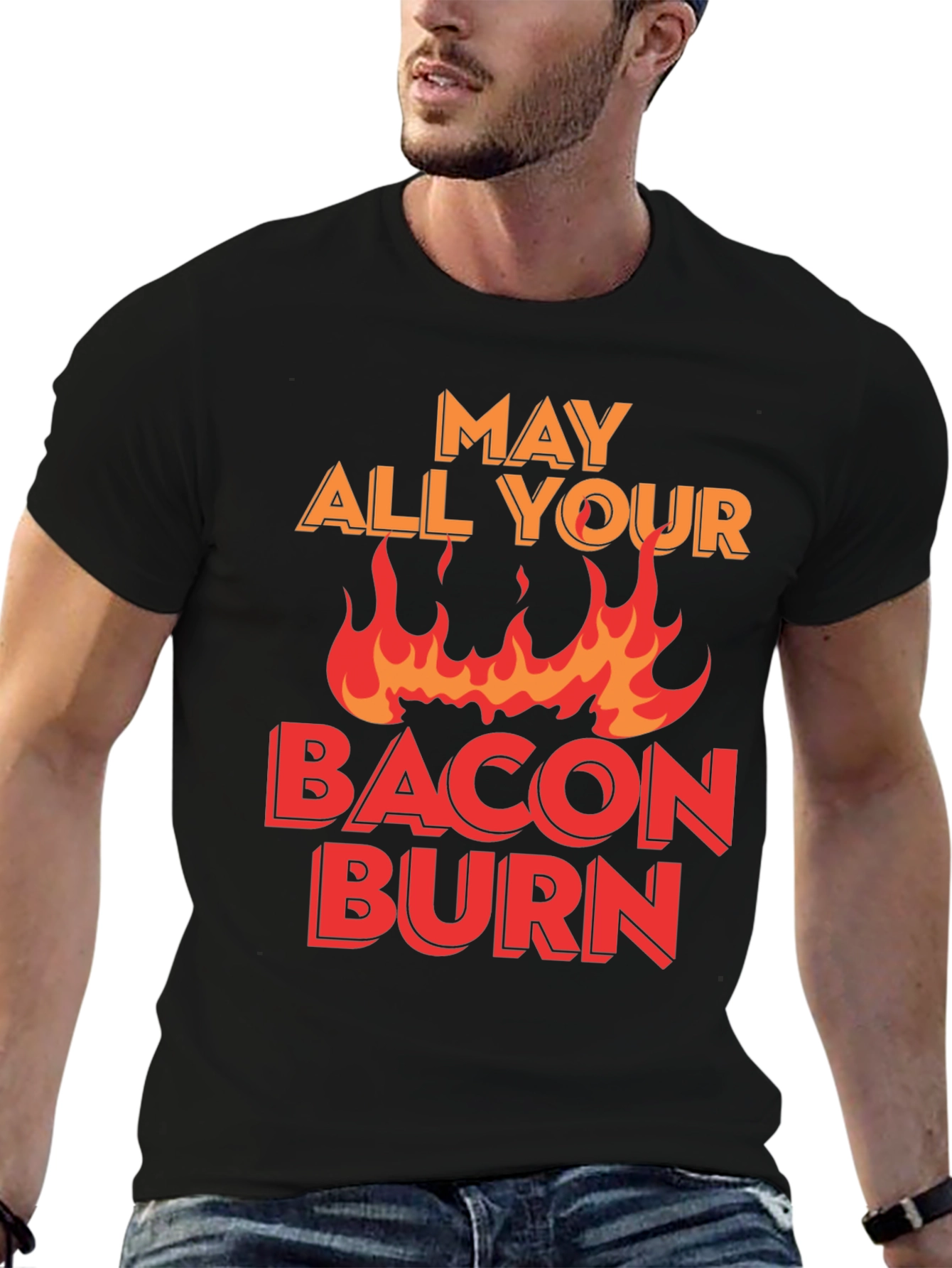 May All Your Bacon Burn T-Shirt